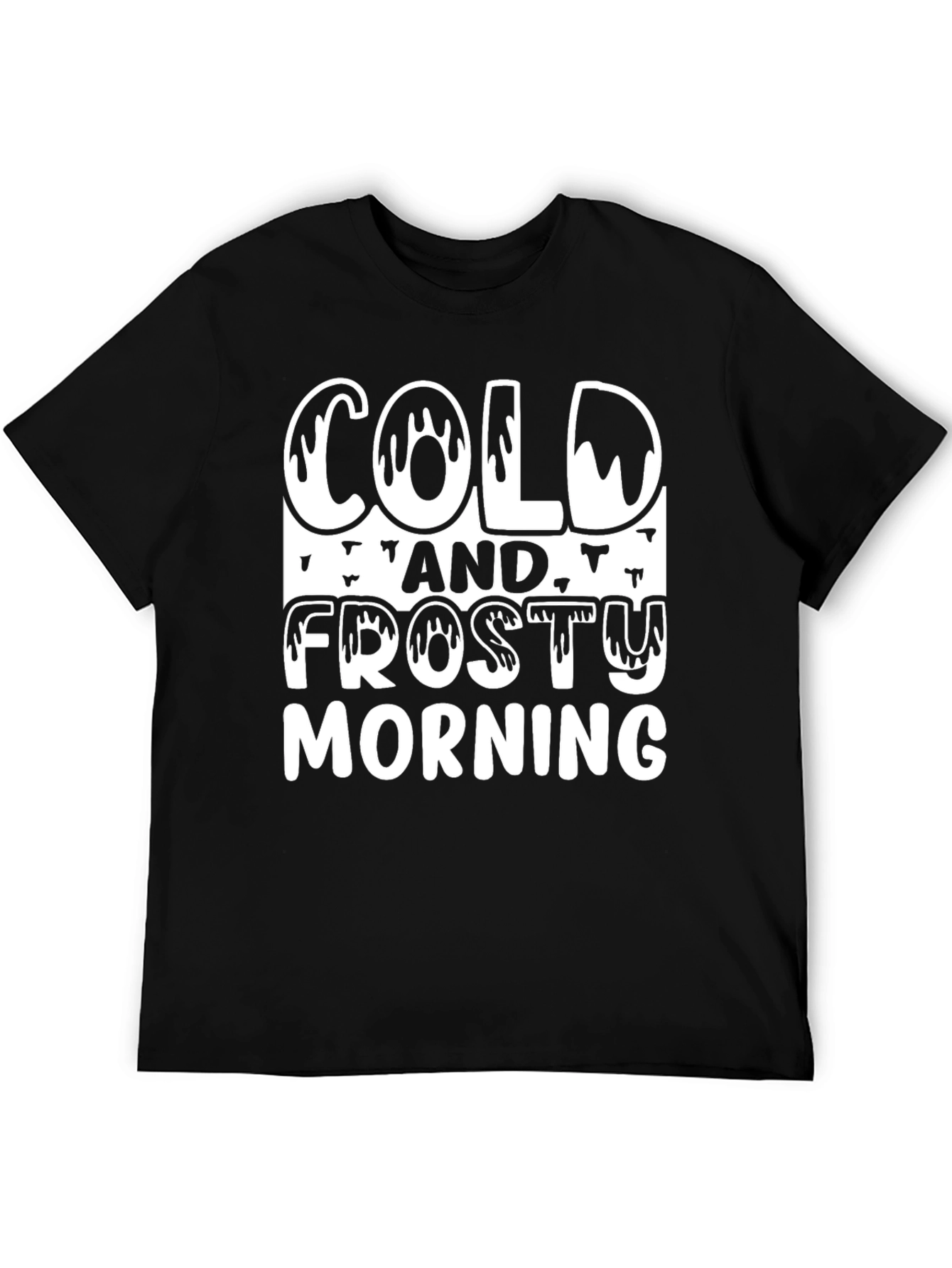 Cold and Frosty Morning Graphic Tee