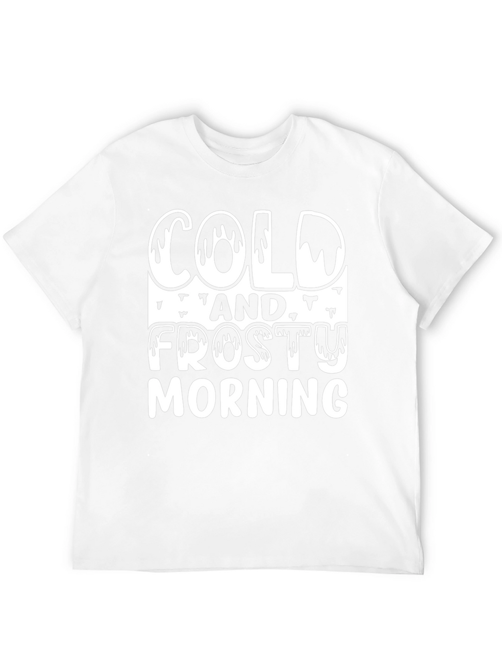 Cold and Frosty Morning Graphic Tee