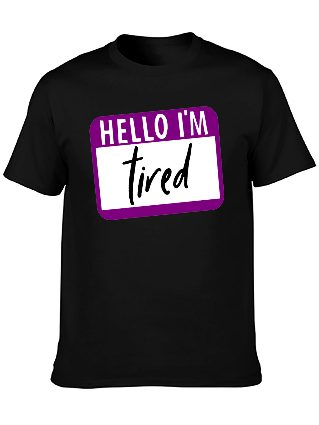 Hello Im Tired T-Shirt - Funny Introvert Tee