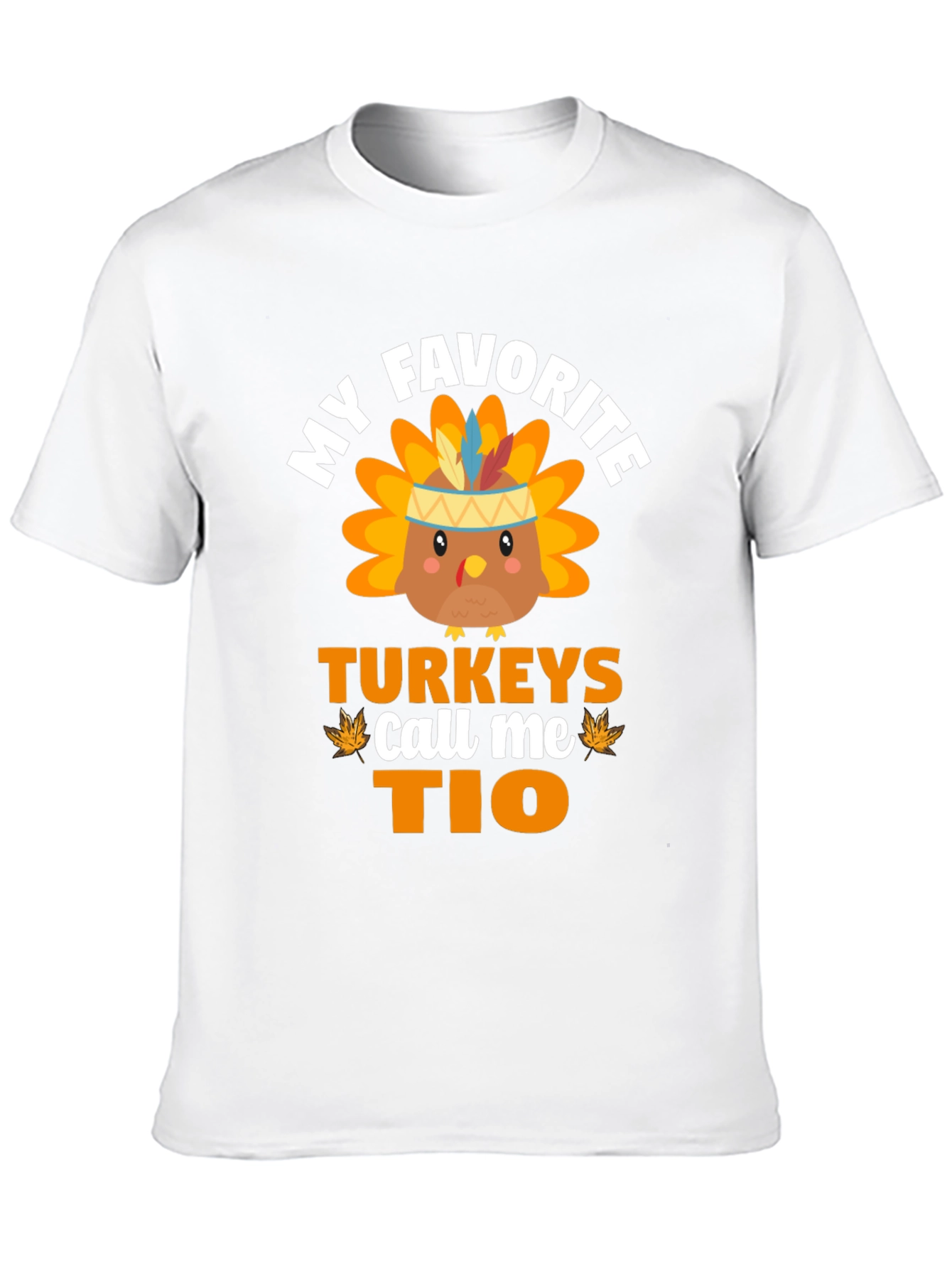 My Favorite Turkeys Call Me Tio T-Shirt