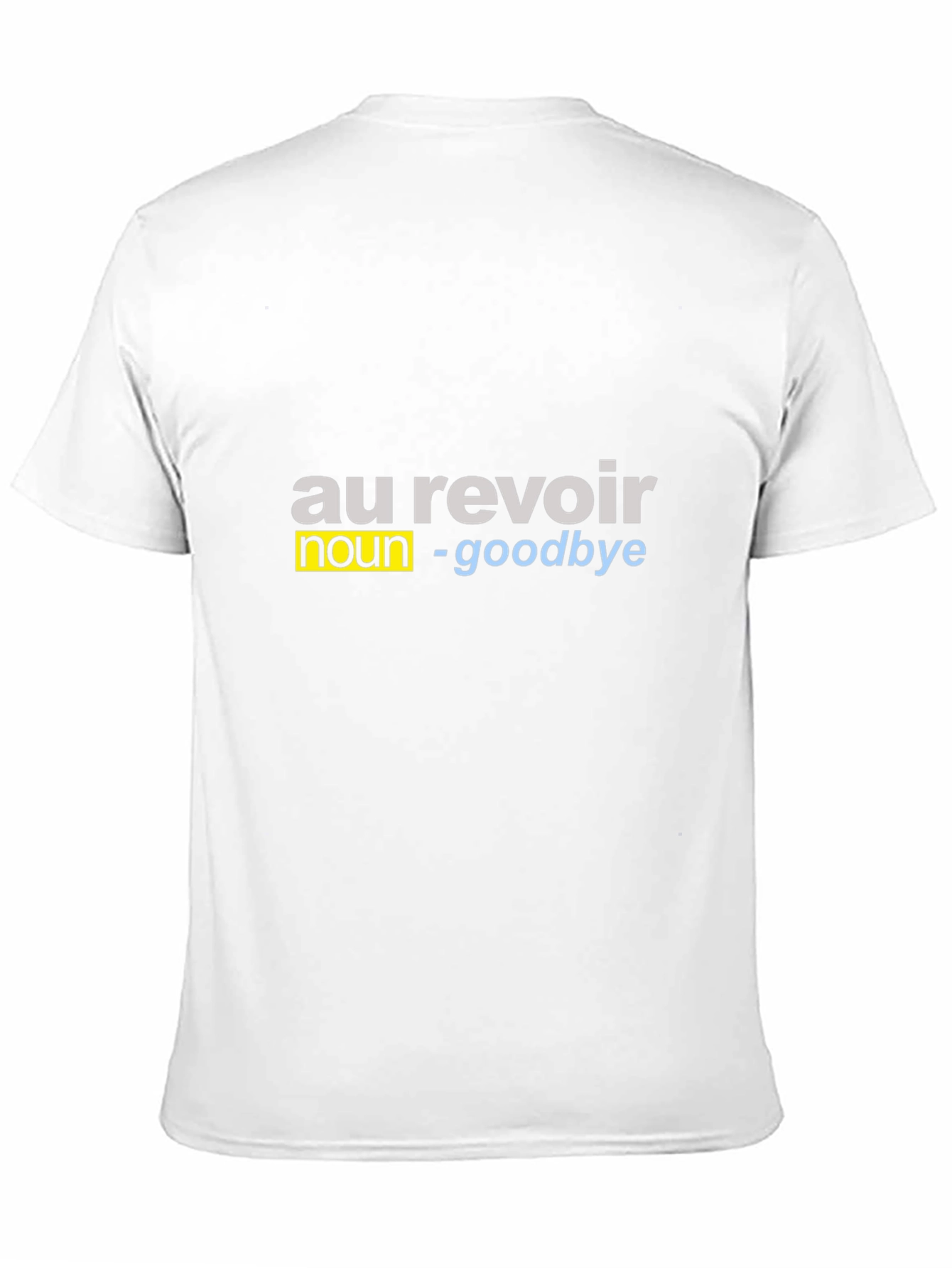 Au Revoir Goodbye Definition T-Shirt