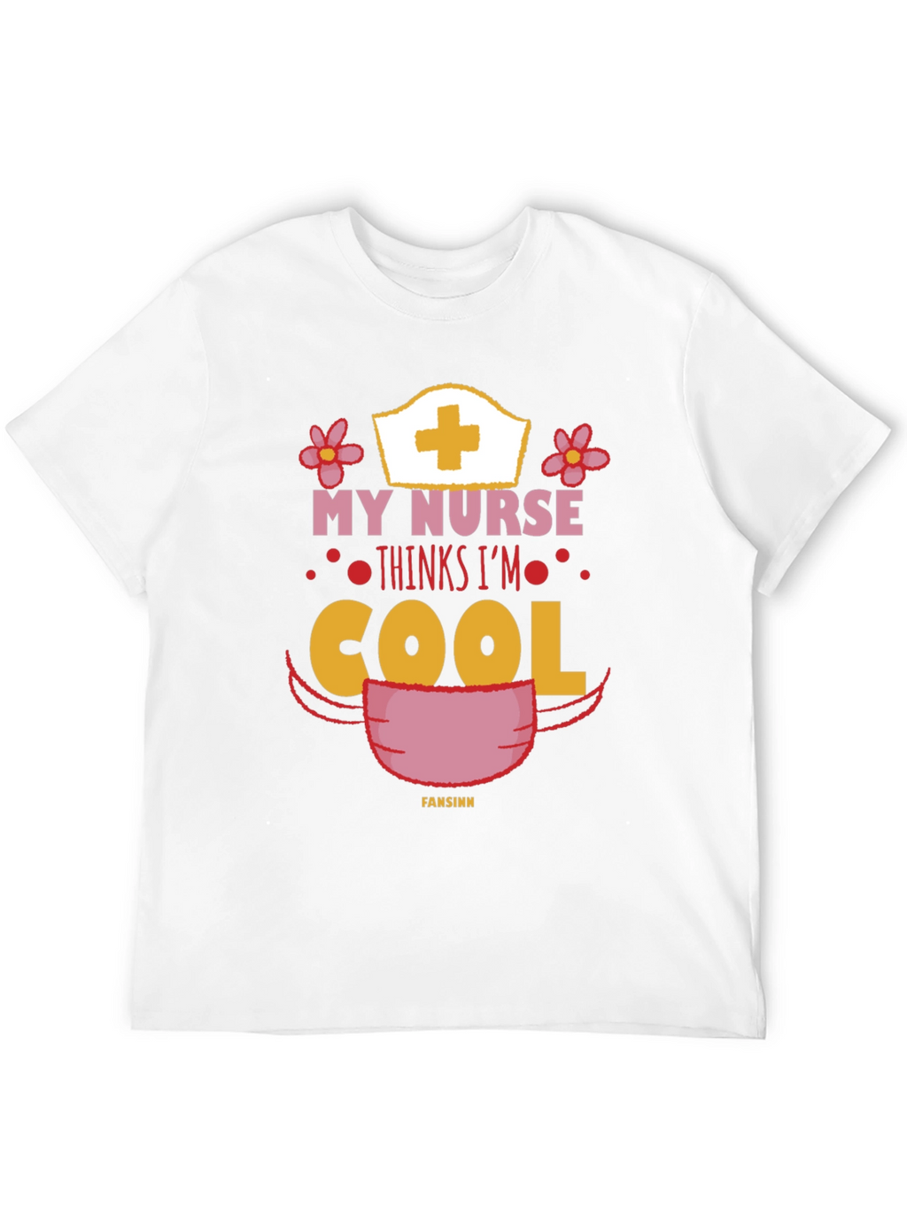 My Nurse Thinks Im Cool T-Shirt