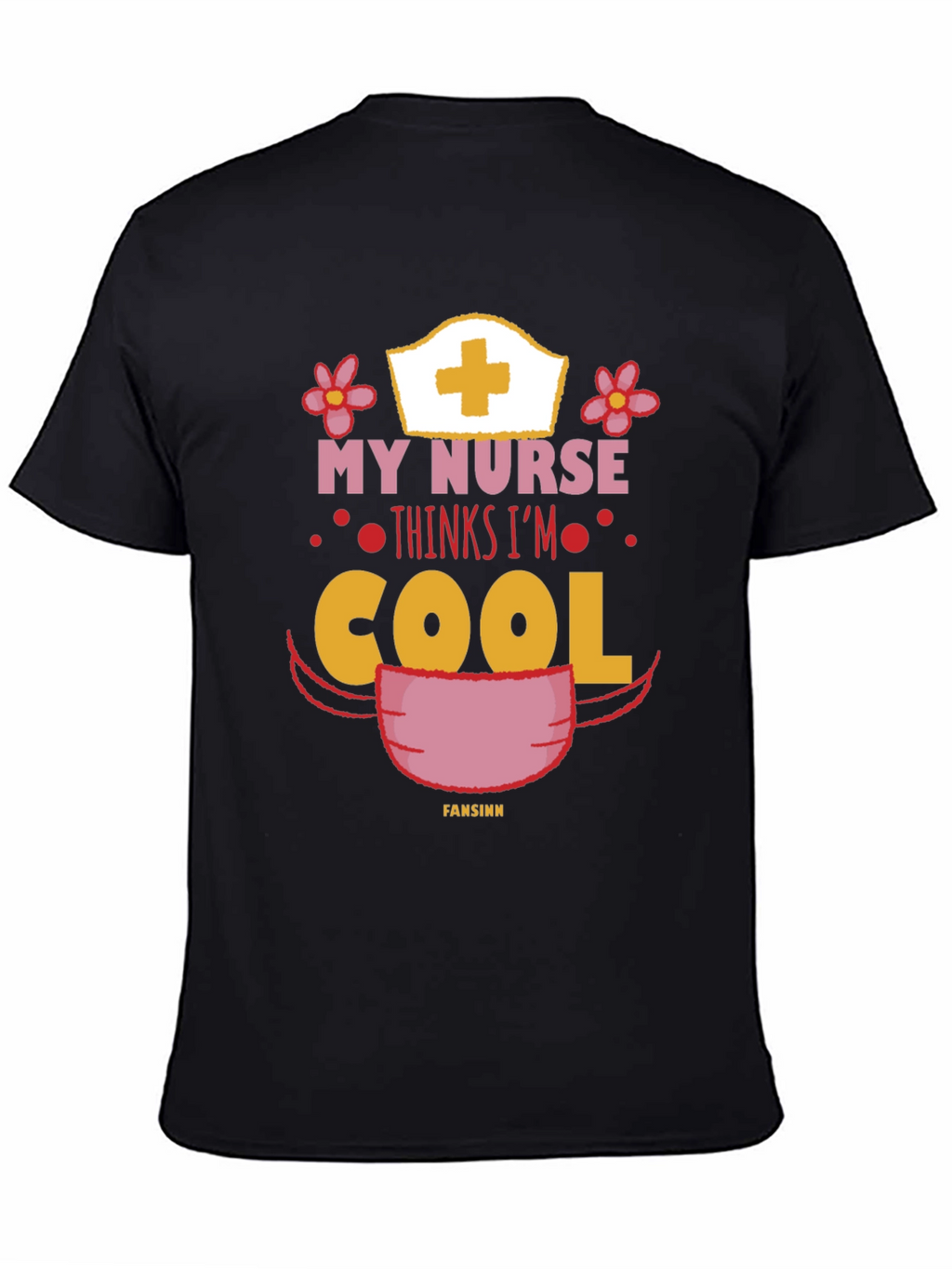 My Nurse Thinks Im Cool T-Shirt