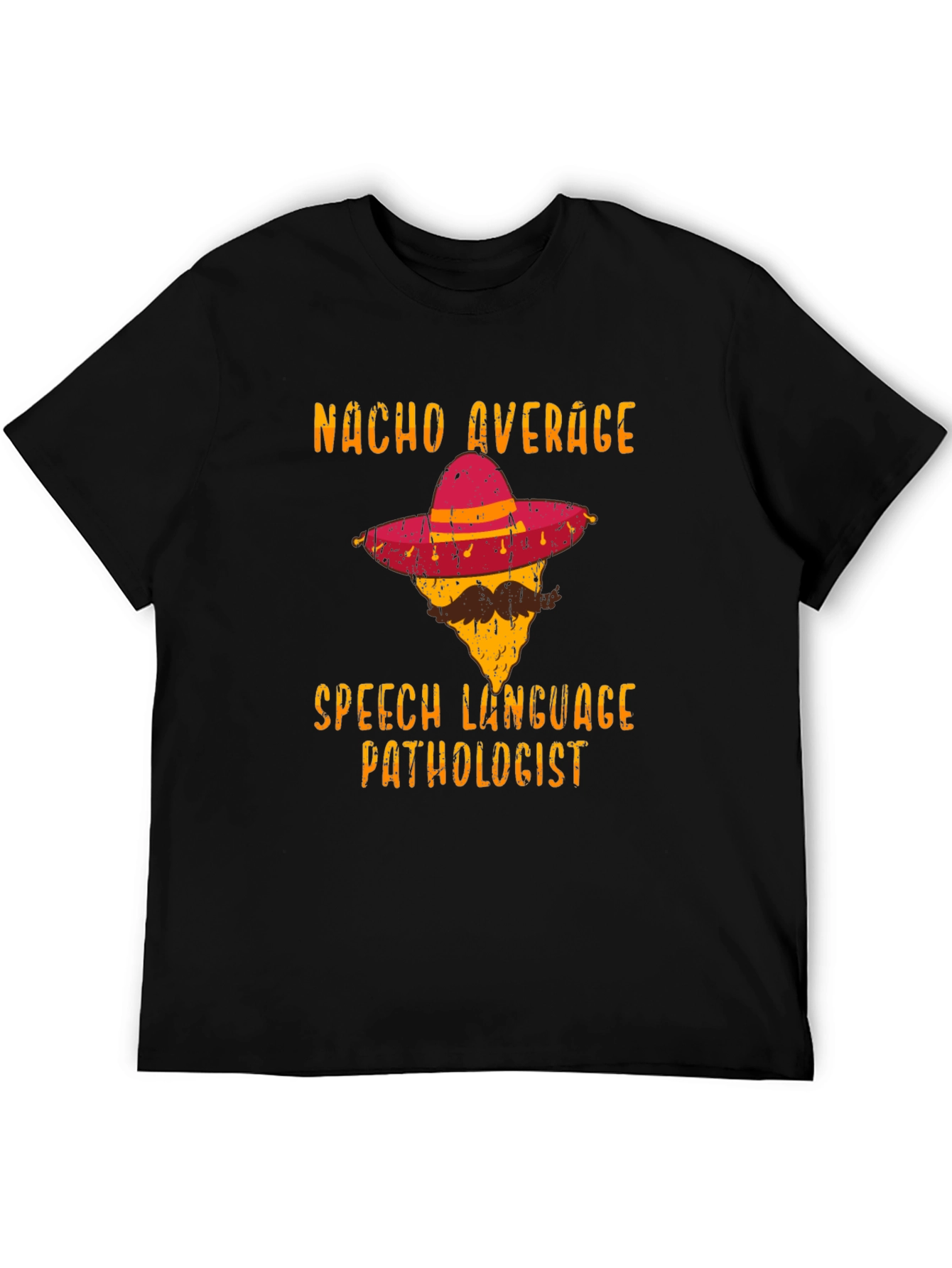 Nacho Average Speech Language Pathologist T-Shirt