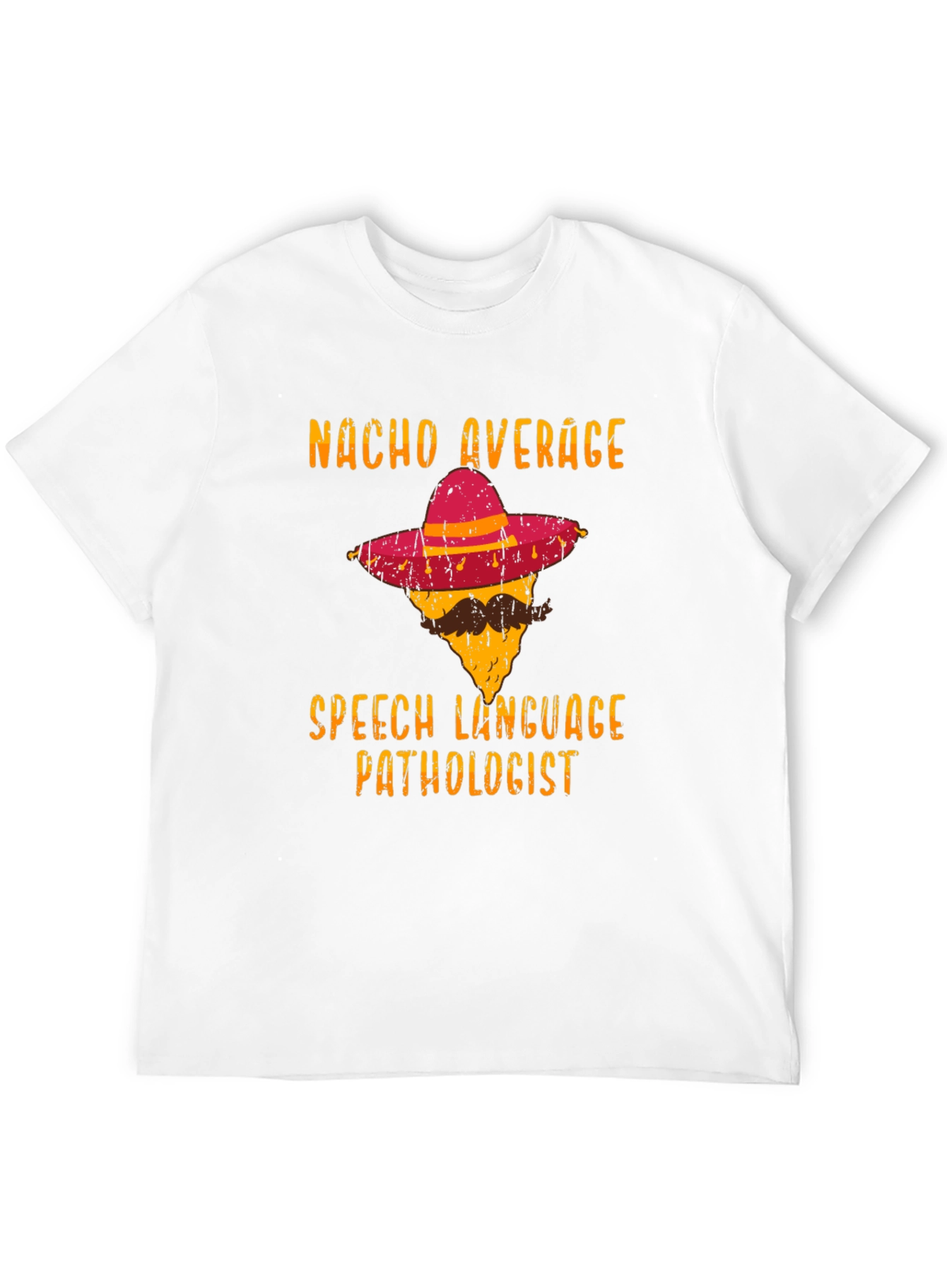 Nacho Average Speech Language Pathologist T-Shirt