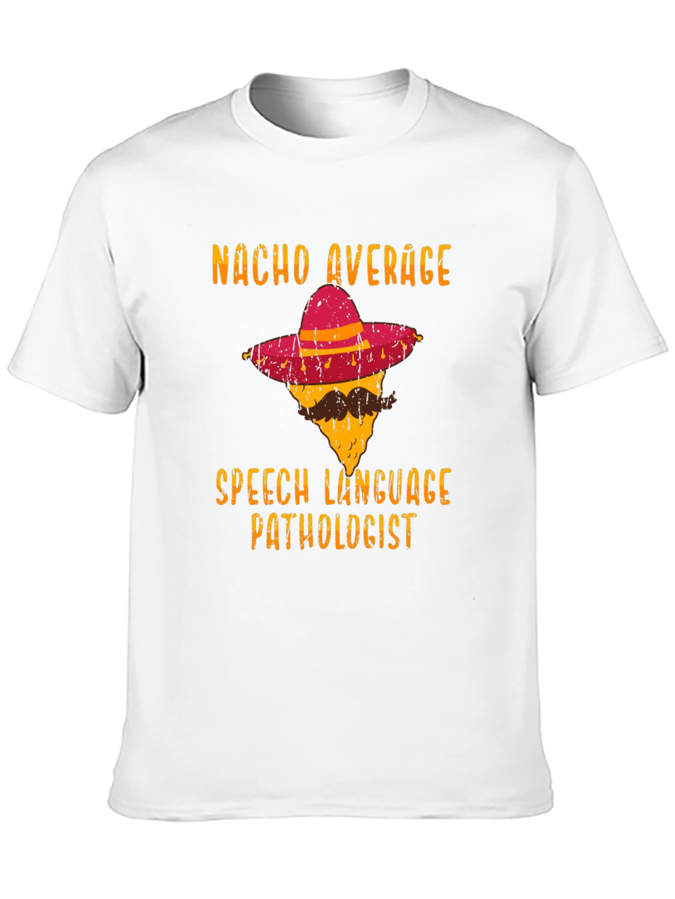 Nacho Average Speech Language Pathologist T-Shirt