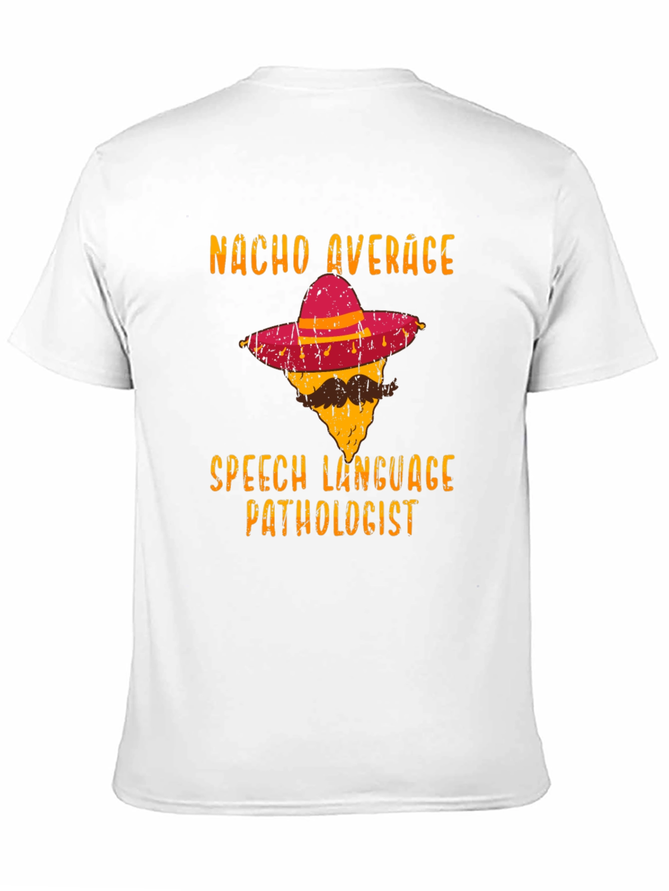 Nacho Average Speech Language Pathologist T-Shirt