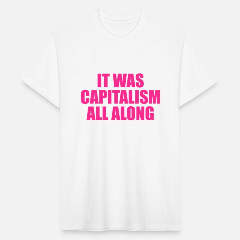 It Was Capitalism All Along