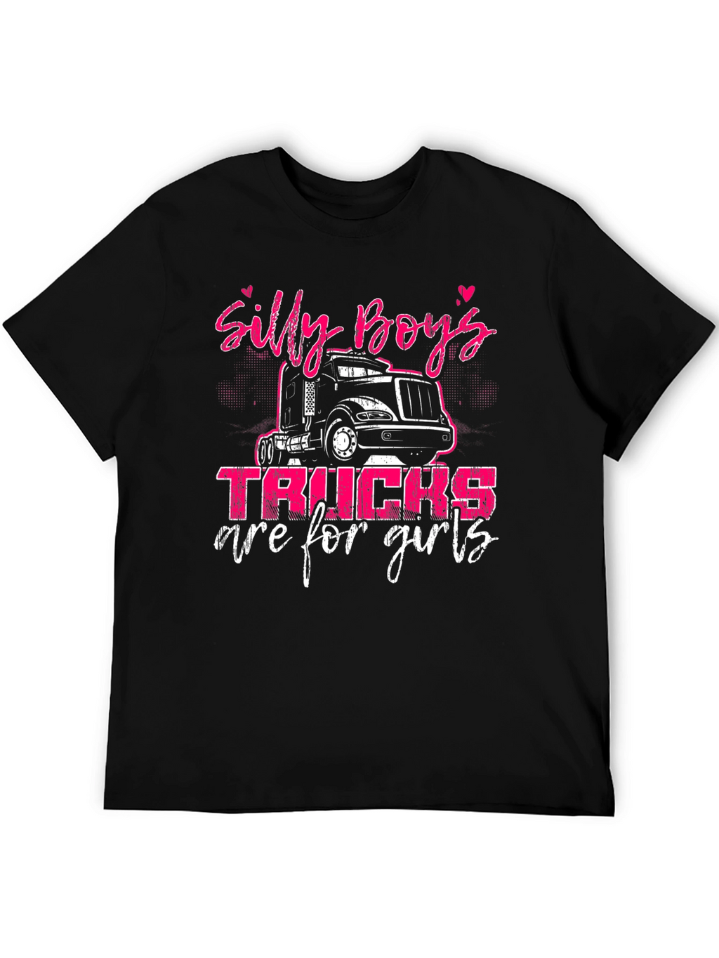 Silly Boys Trucks Are For Girls Black Tee