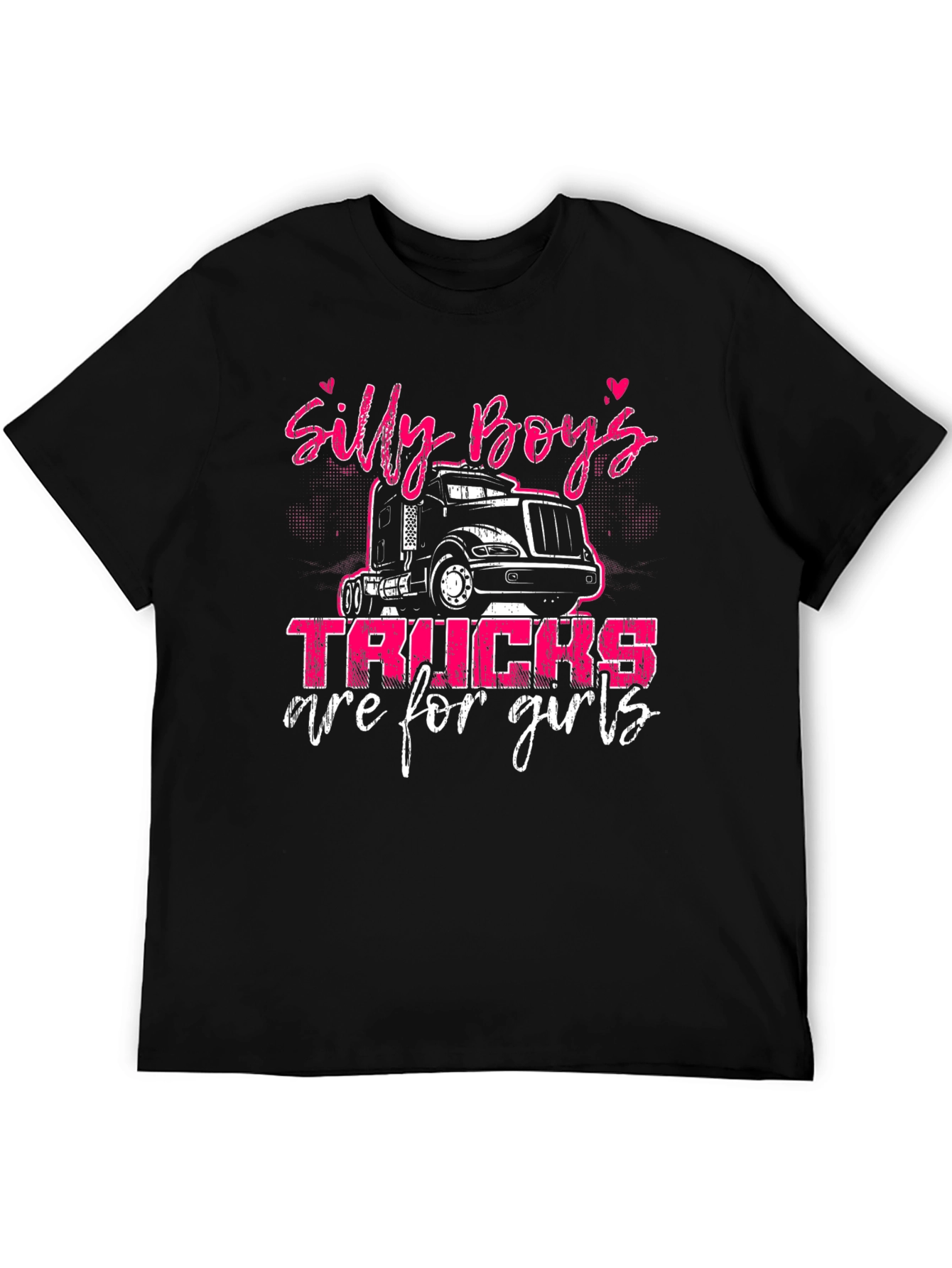 Silly Boys Trucks Are For Girls Black Tee