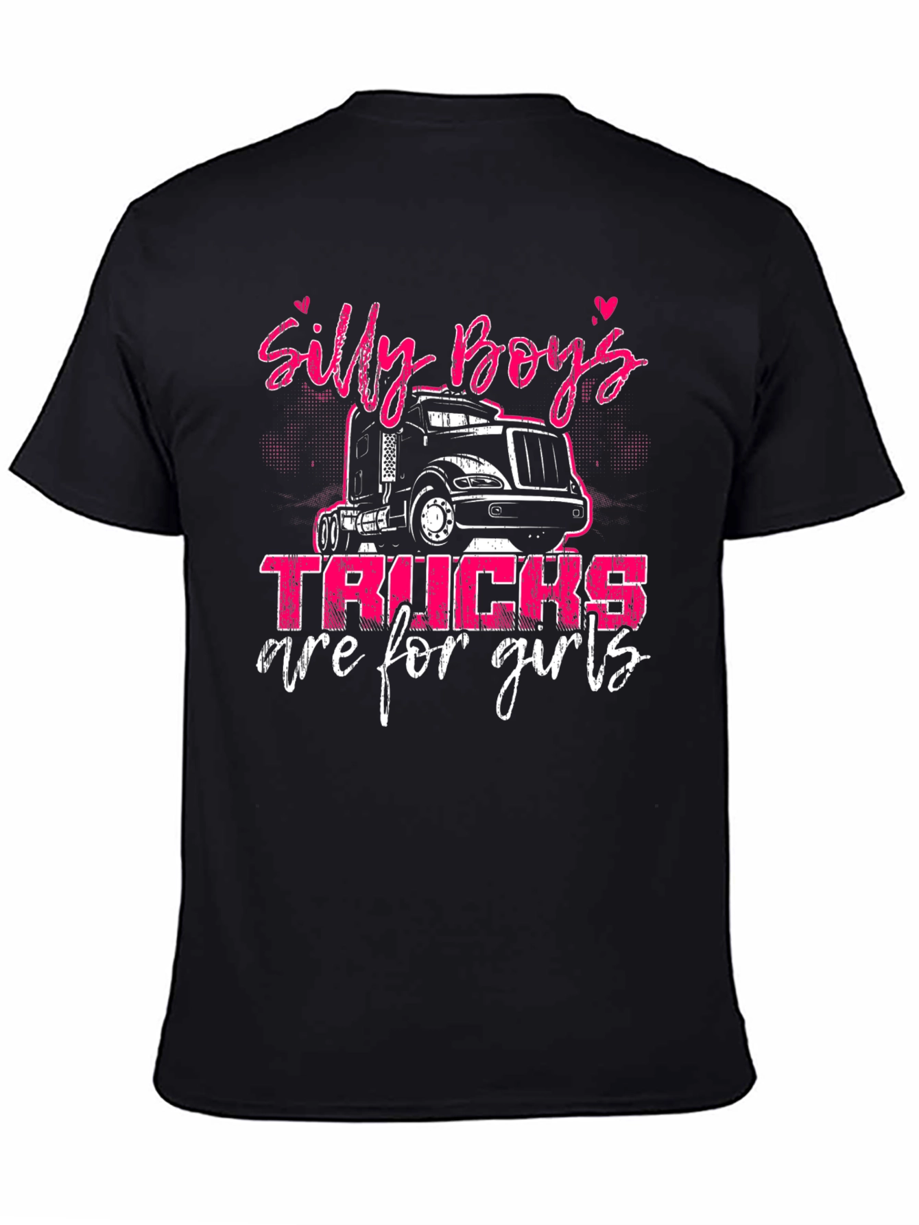 Silly Boys Trucks Are For Girls Black Tee