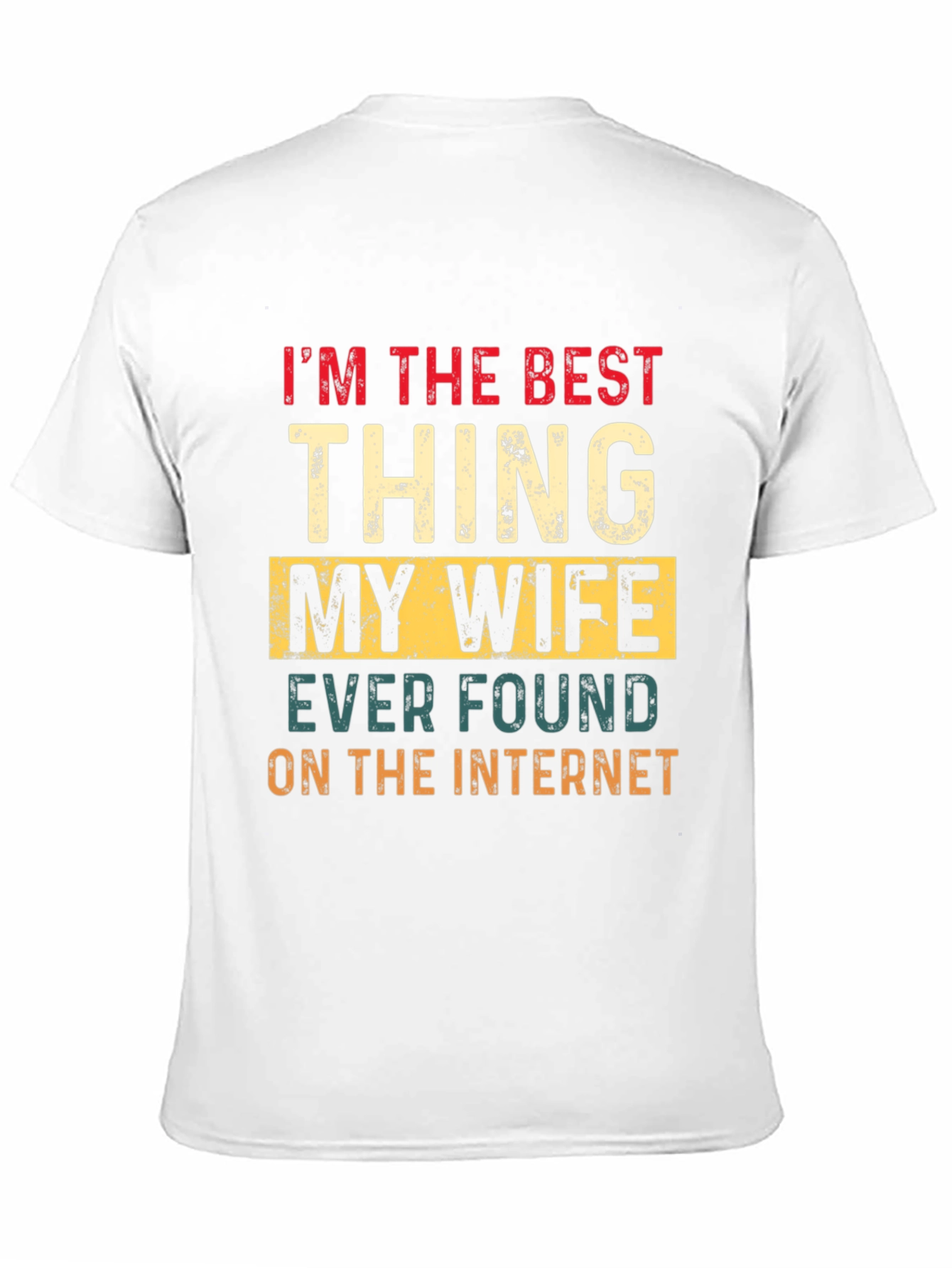 Best Thing My Wife Found Online T-Shirt