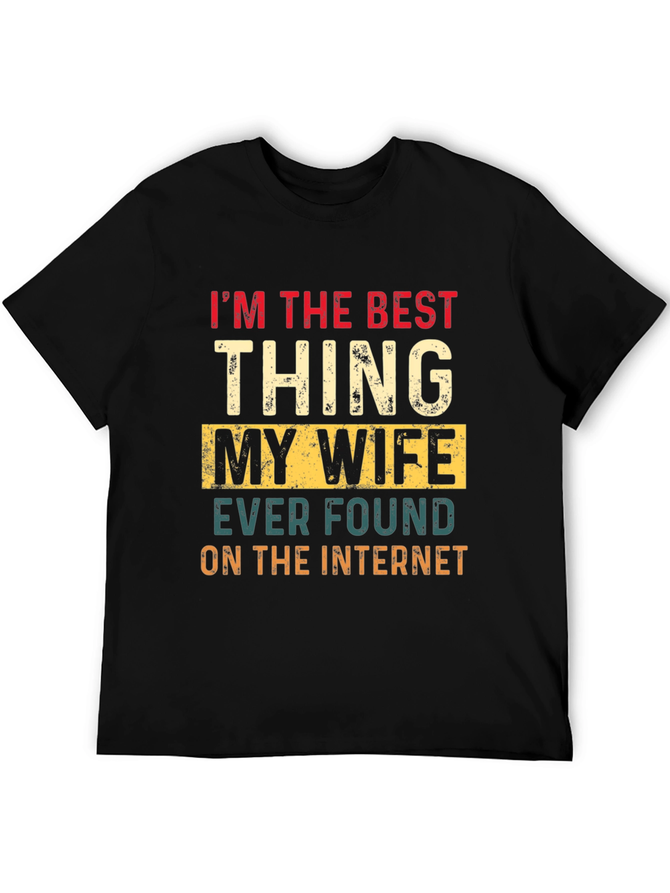 Best Thing My Wife Found Online T-Shirt
