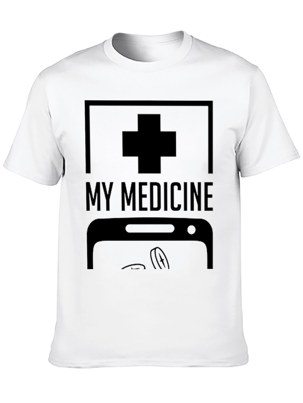 My Medicine Funny T-Shirt