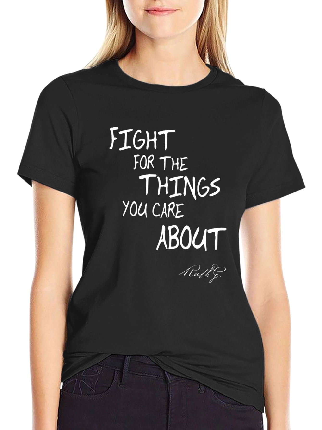 Fight For The Things You Care About Black T-Shirt