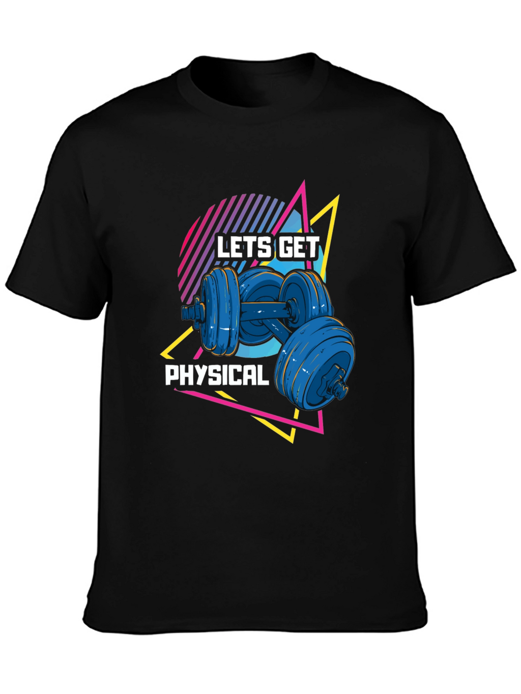 Lets Get Physical Black T-Shirt Retro Dumbbell Design