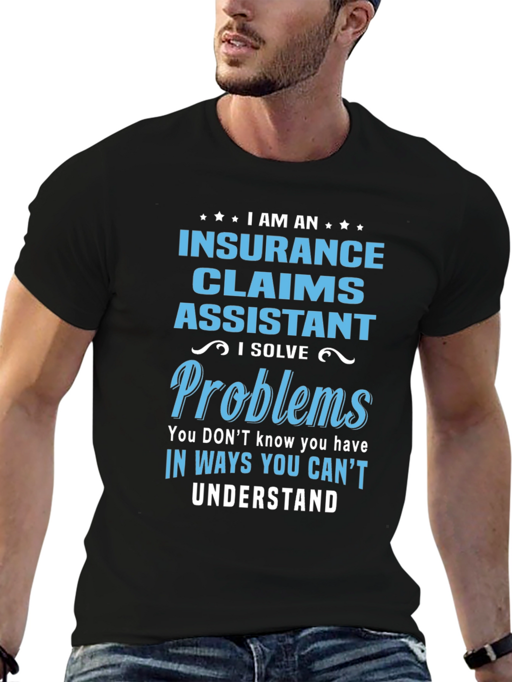 Insurance Claims Assistant T-Shirt: Problem Solver