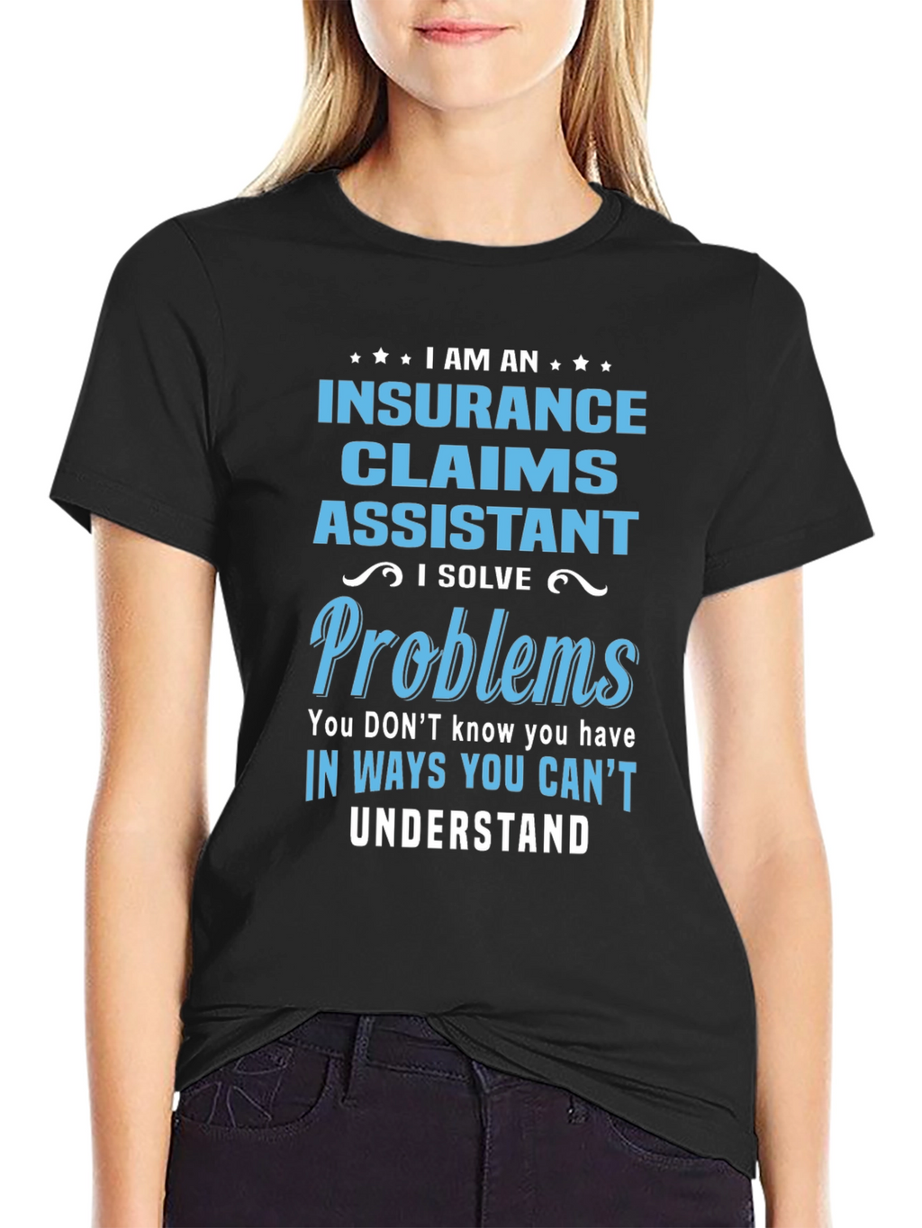 Insurance Claims Assistant T-Shirt: Problem Solver