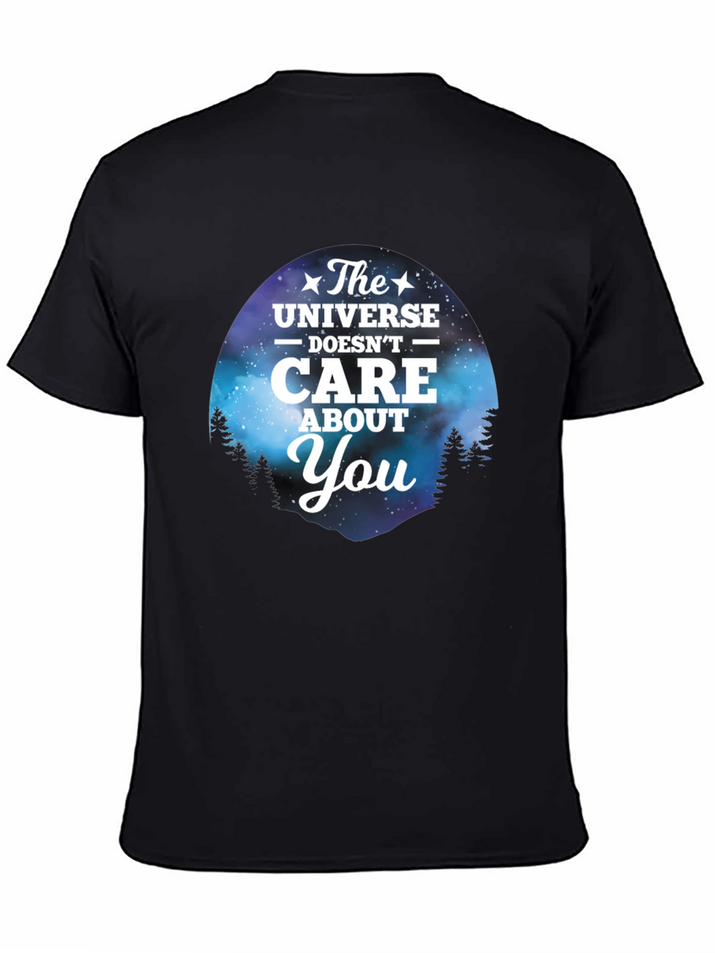 Universe Doesnt Care T-Shirt