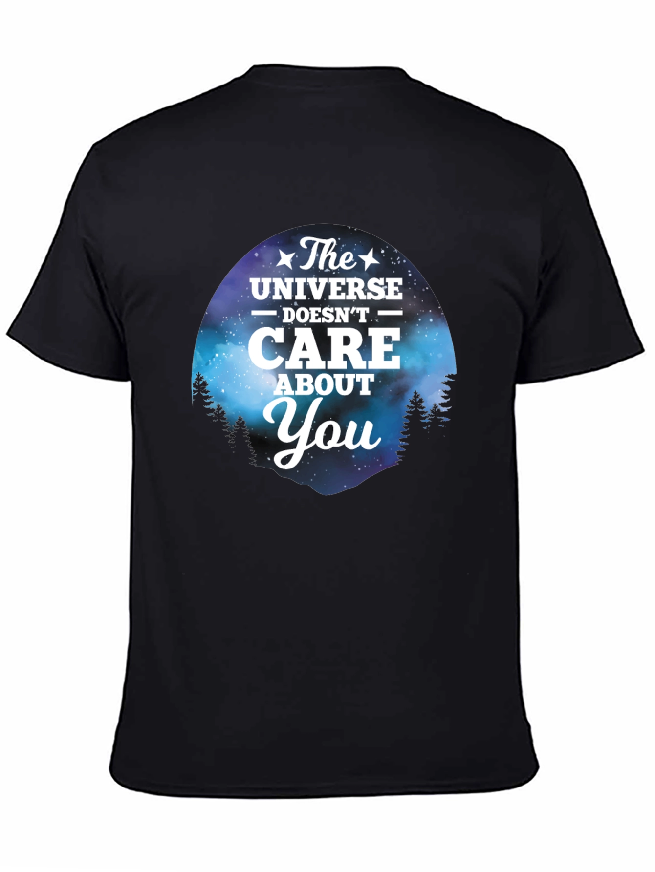 Universe Doesnt Care T-Shirt