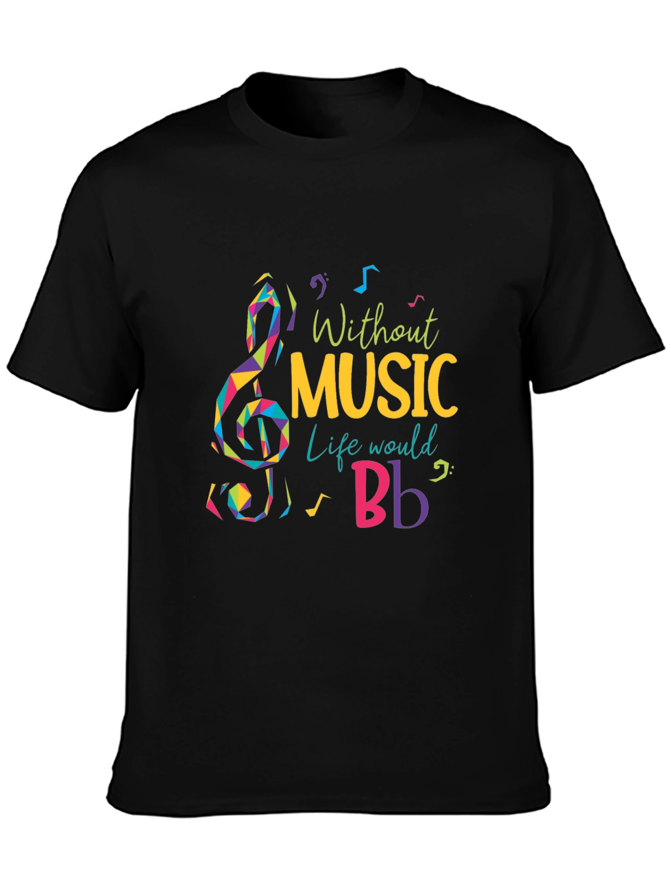 Without Music Life Would B Flat T-Shirt