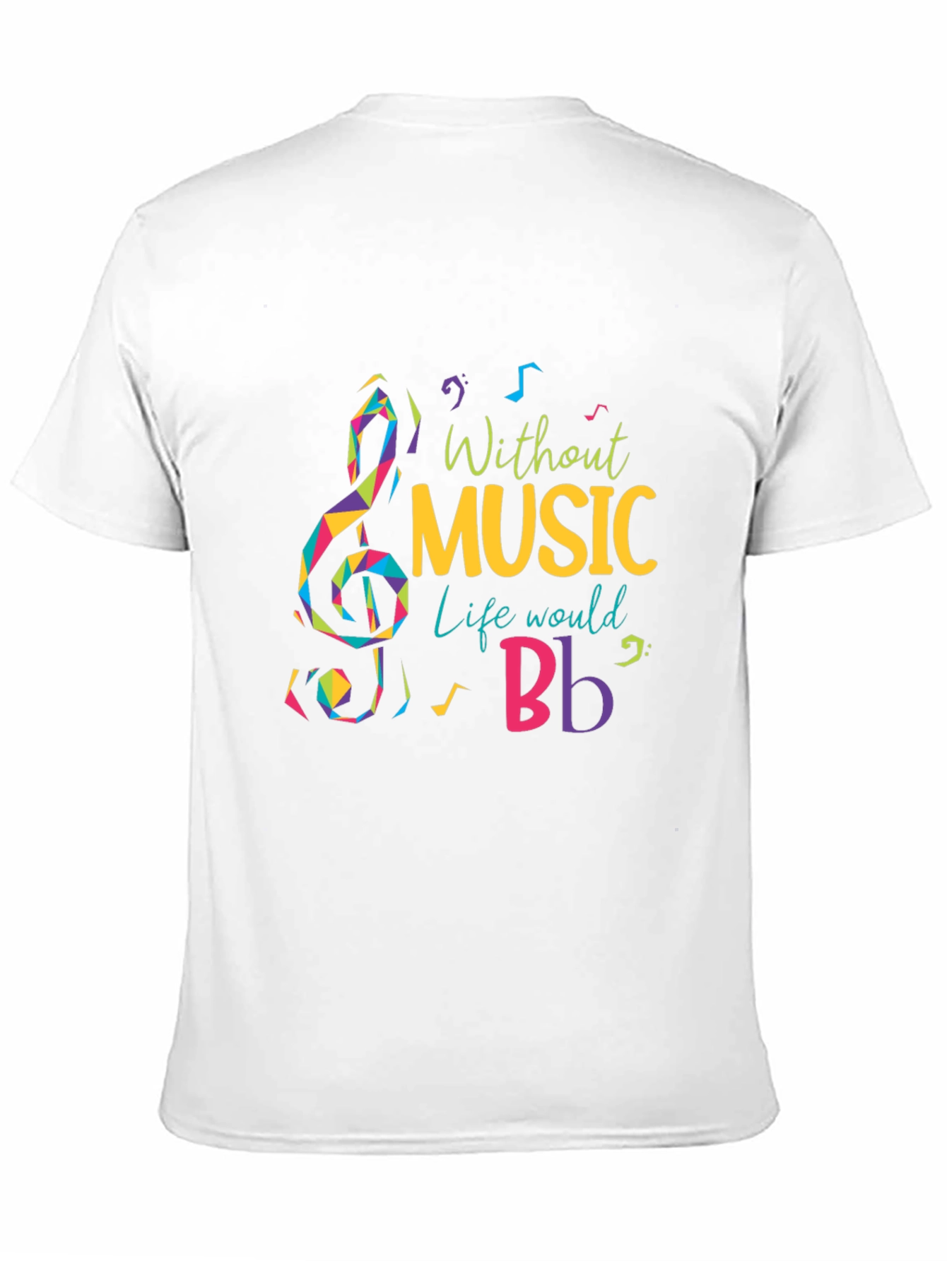 Without Music Life Would B Flat T-Shirt