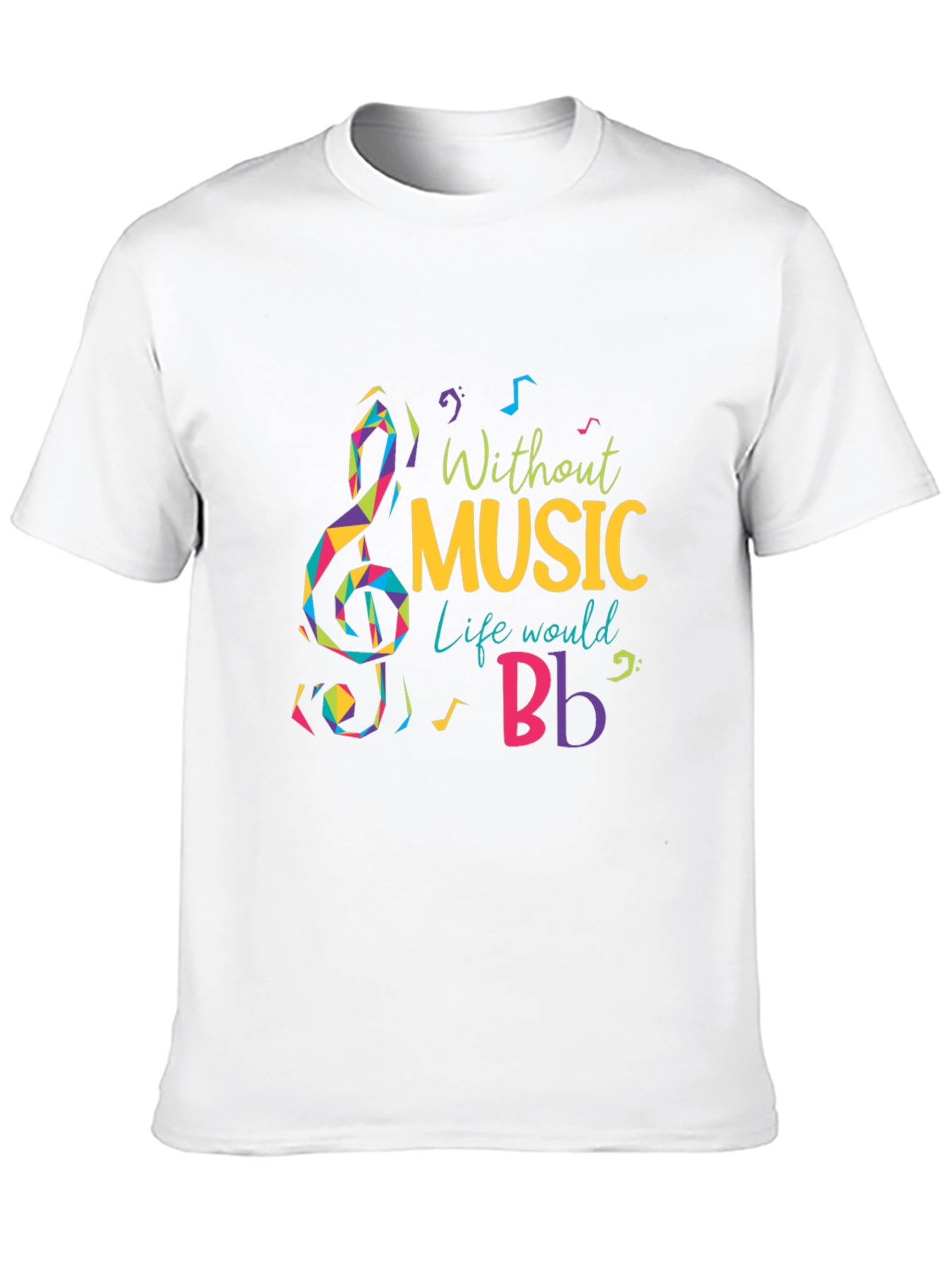 Without Music Life Would B Flat T-Shirt