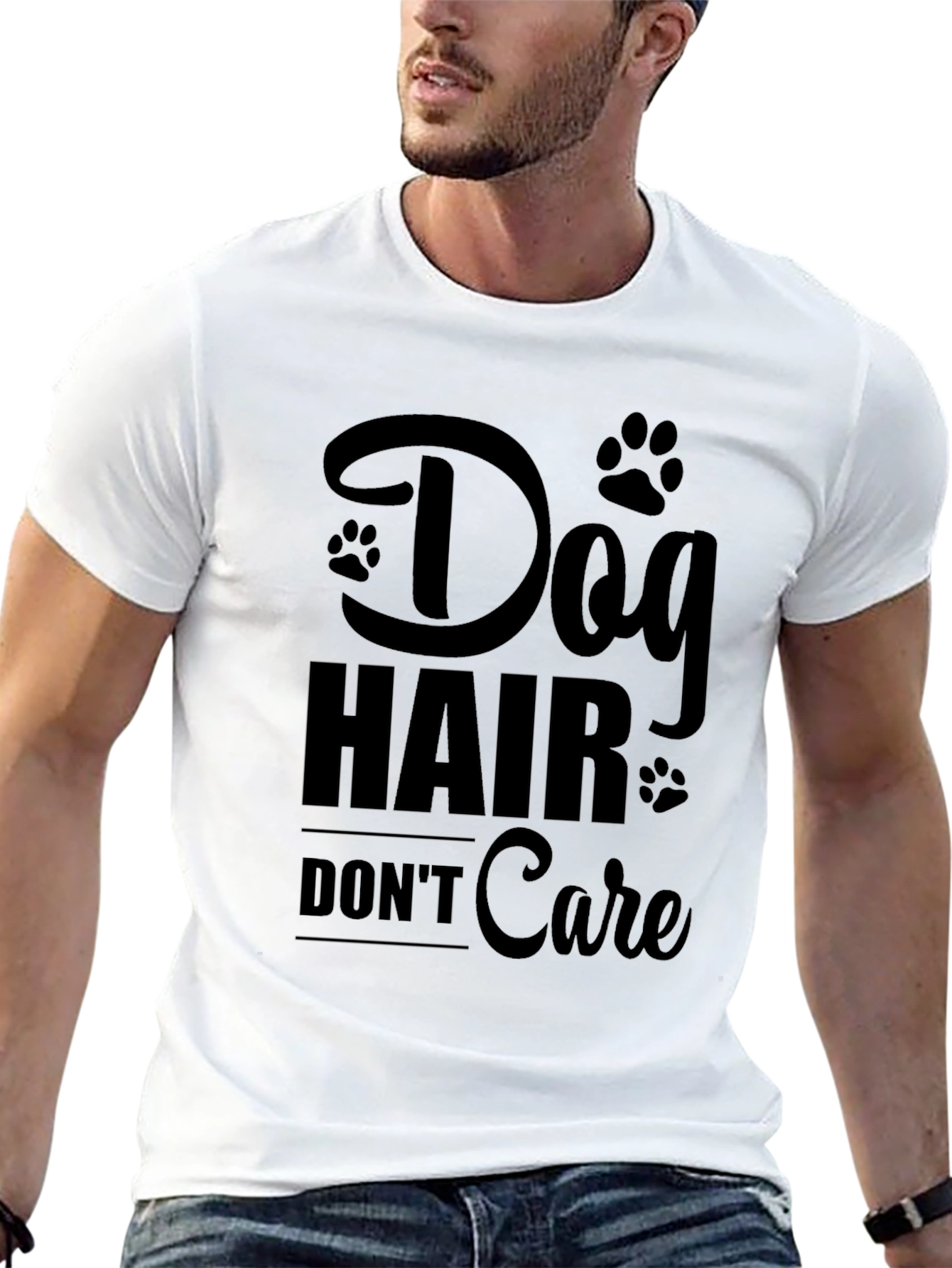 Dog Hair Dont Care T-Shirt