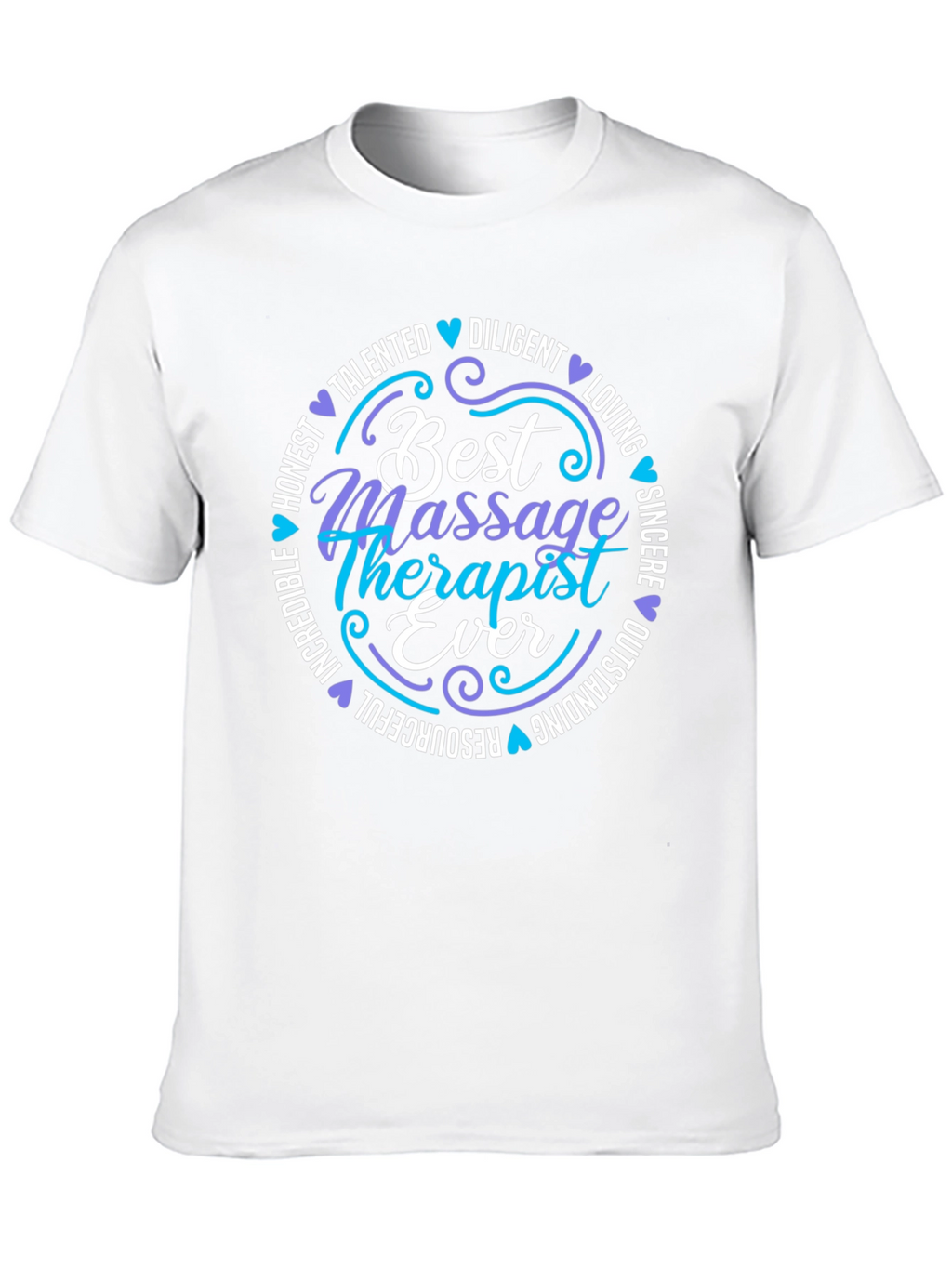 Best Massage Therapist Ever Graphic T-Shirt