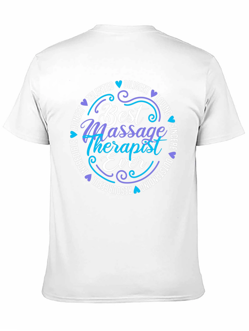 Best Massage Therapist Ever Graphic T-Shirt