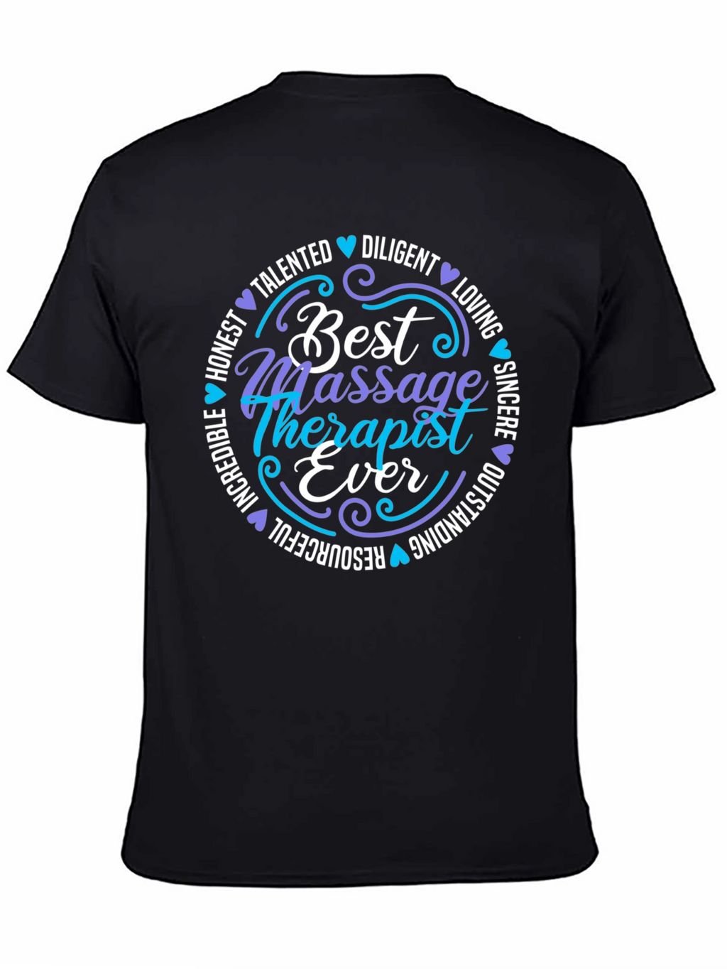 Best Massage Therapist Ever Graphic T-Shirt