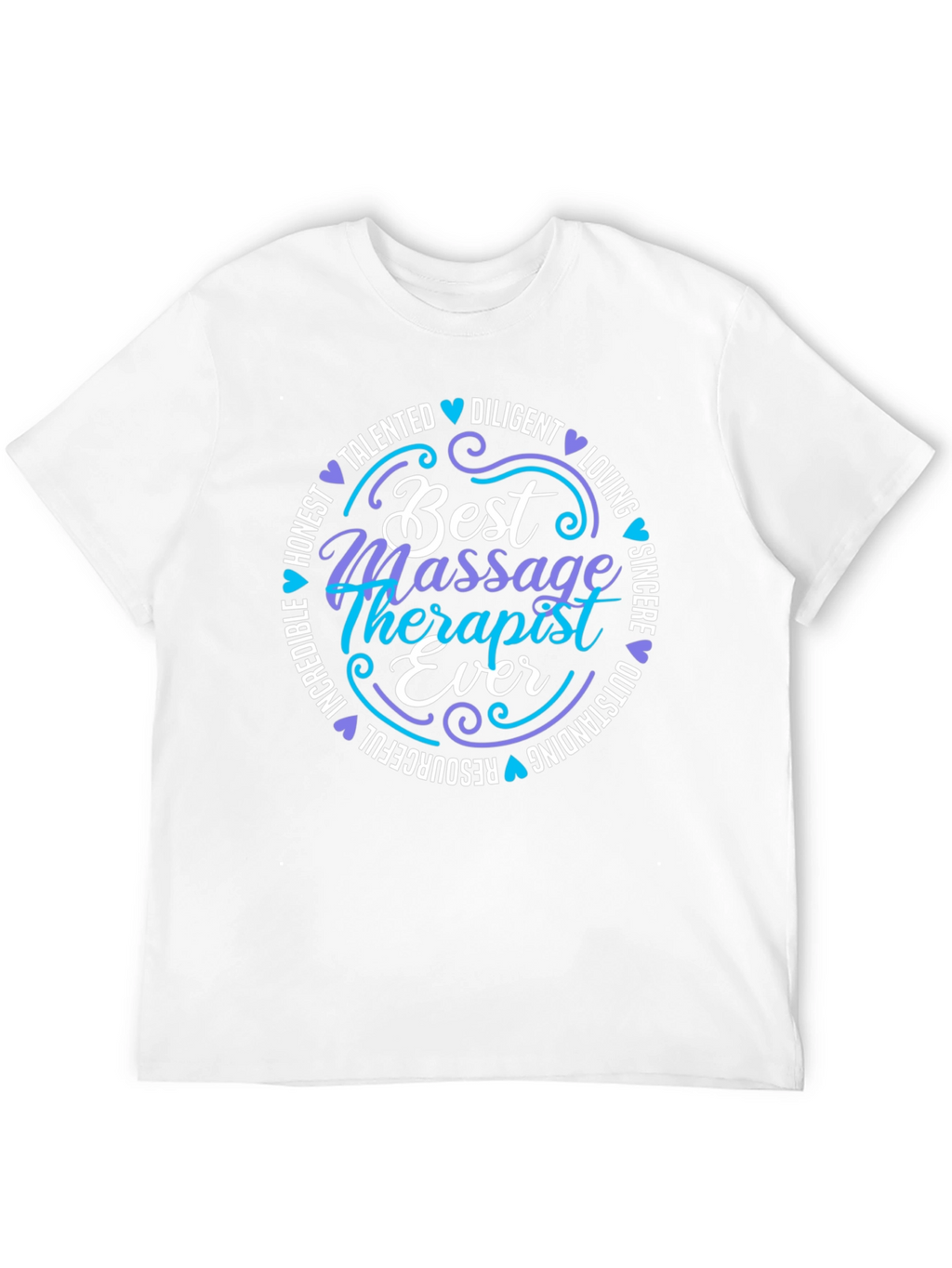 Best Massage Therapist Ever Graphic T-Shirt