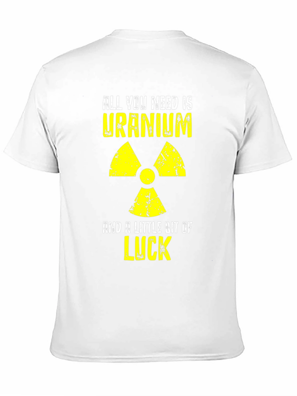 Uranium & Luck Graphic Tee - Funny Nuclear T-Shirt