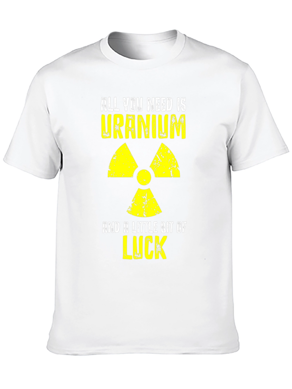 Uranium & Luck Graphic Tee - Funny Nuclear T-Shirt