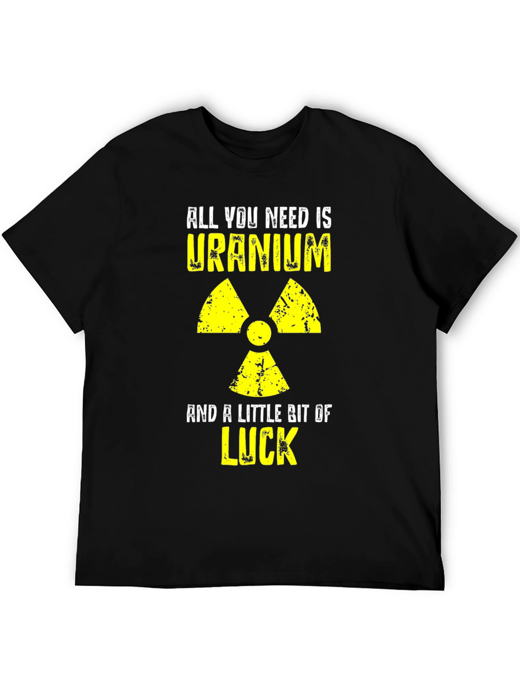 Uranium & Luck Graphic Tee - Funny Nuclear T-Shirt