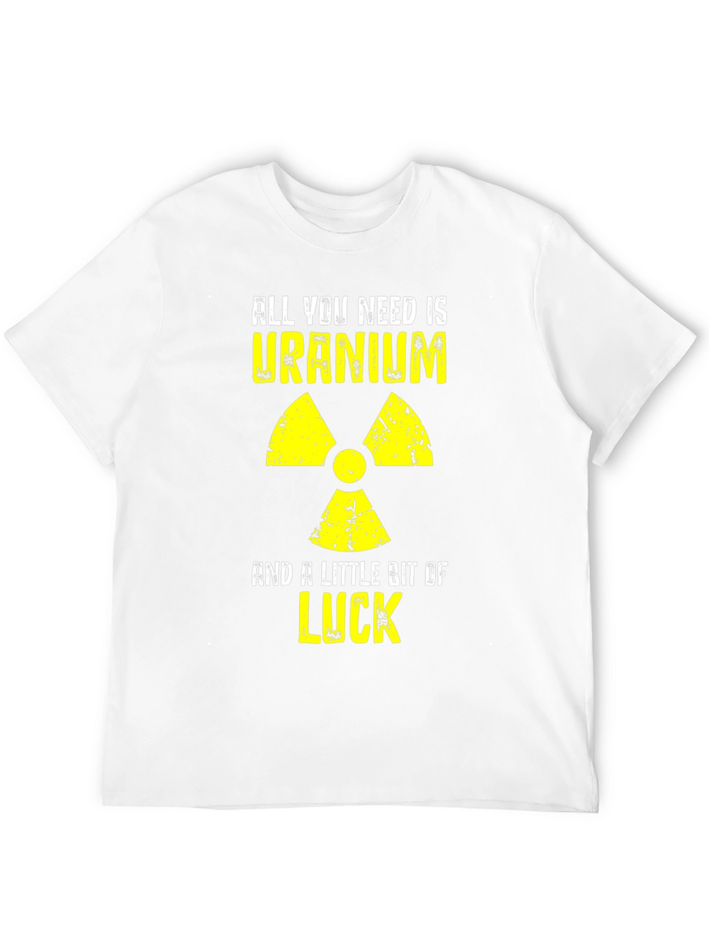 Uranium & Luck Graphic Tee - Funny Nuclear T-Shirt