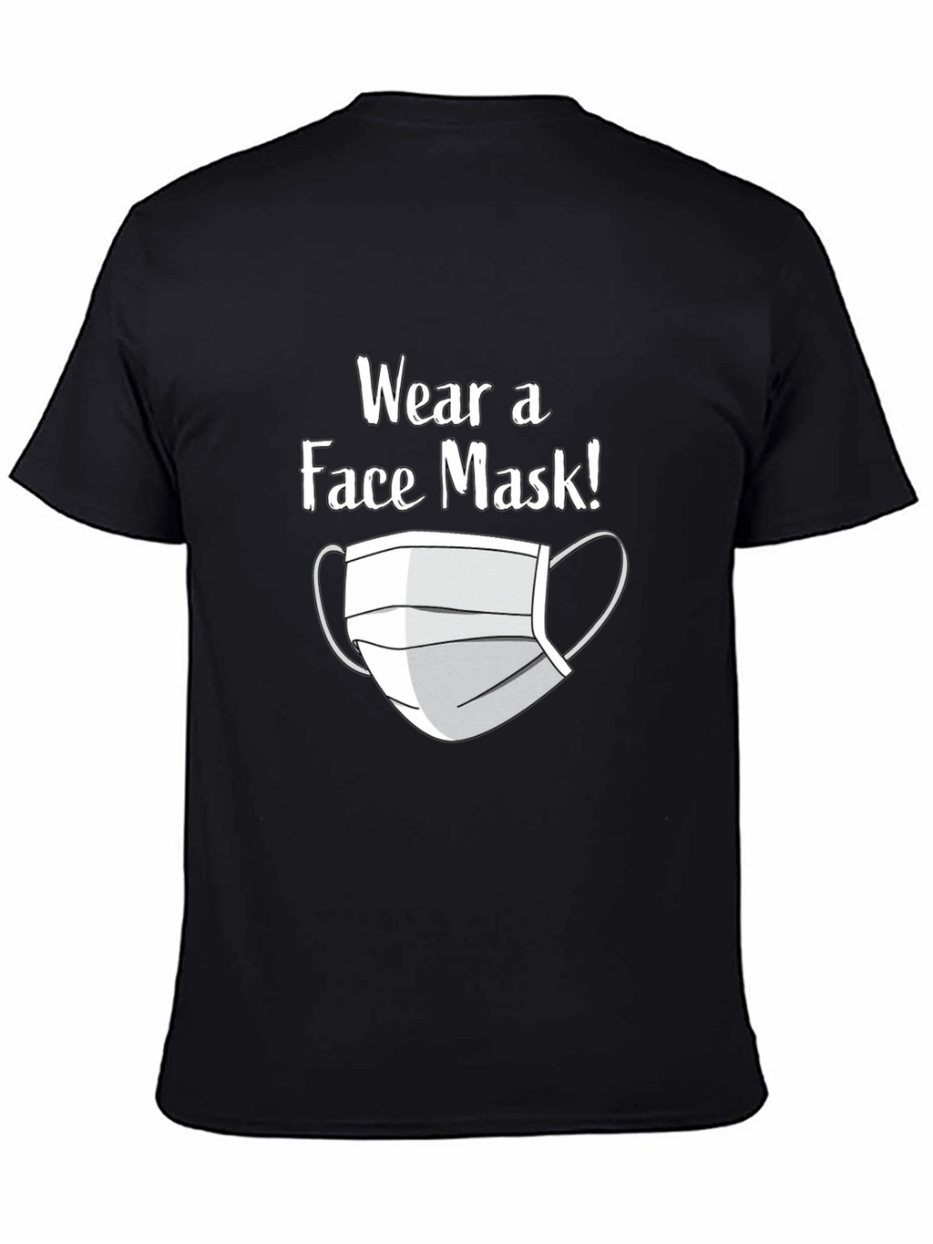 Wear a Face Mask T-Shirt - Black Graphic Tee