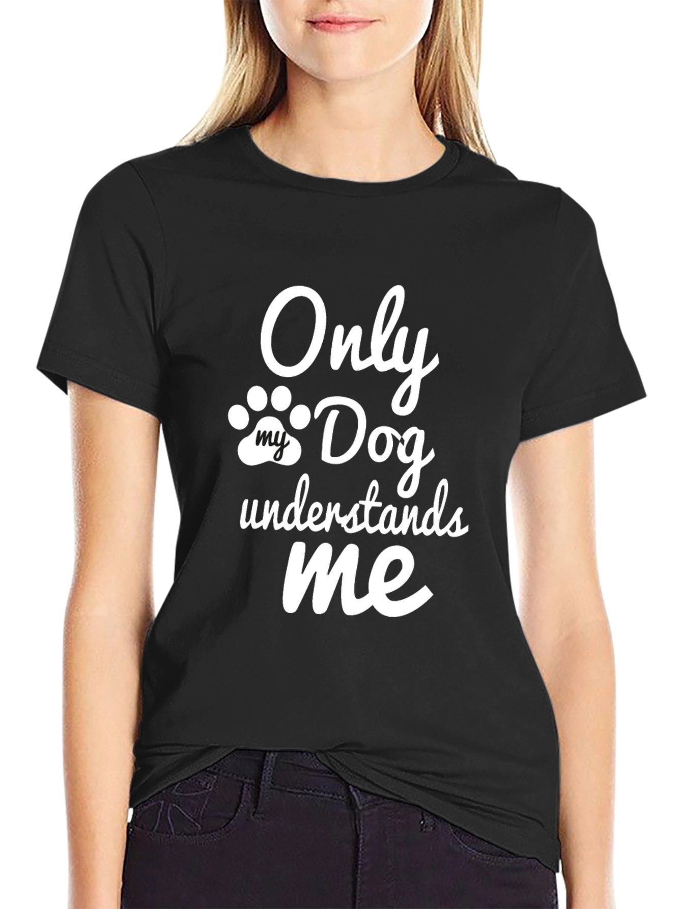 Only My Dog Understands Me - Novelty T-Shirt