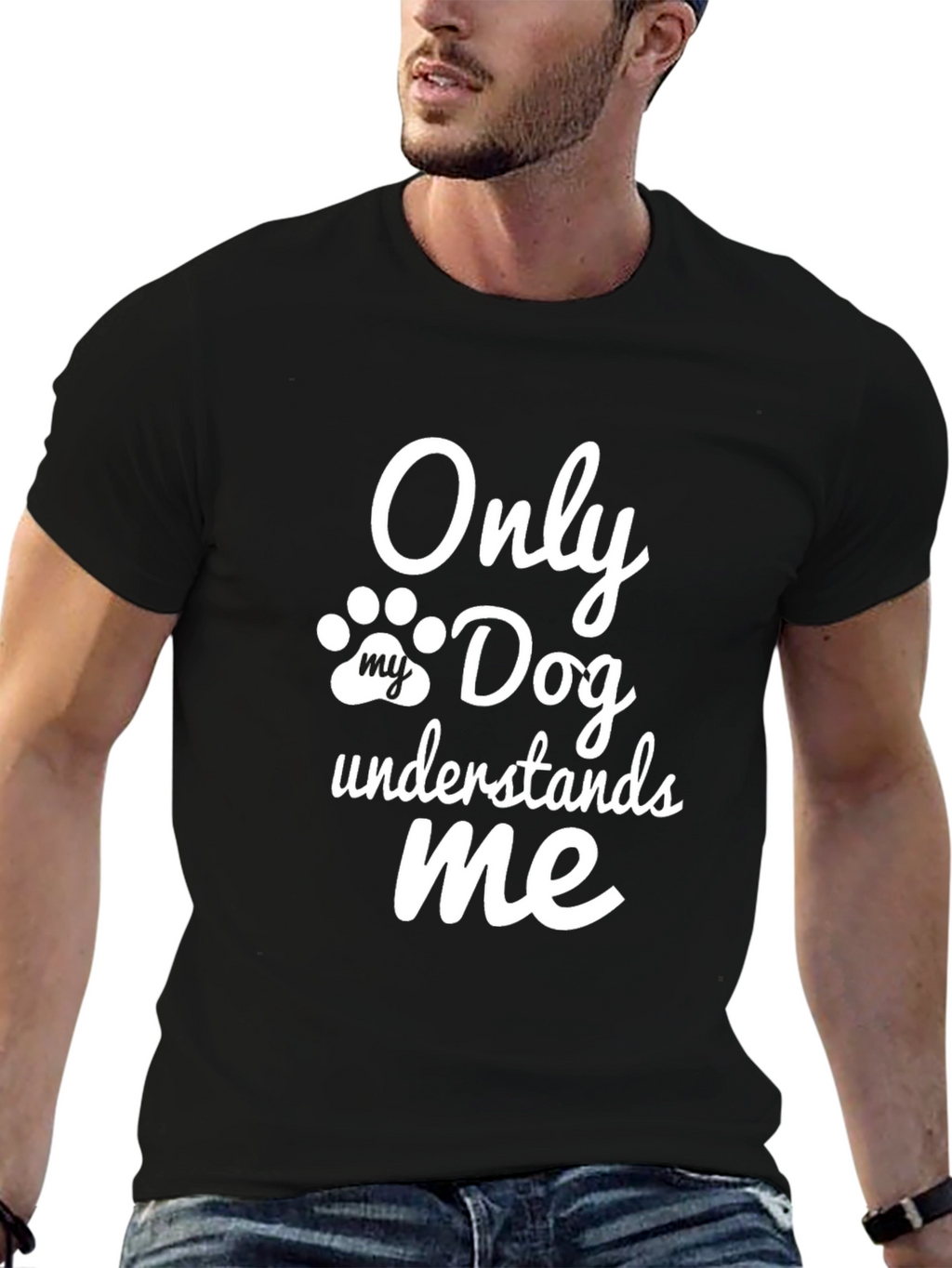 Only My Dog Understands Me - Novelty T-Shirt