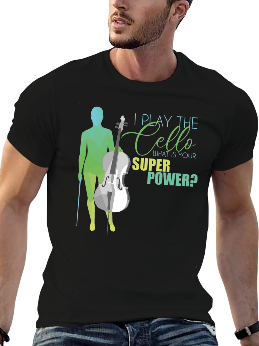 I Play The Cello T-Shirt - Super Power Tee