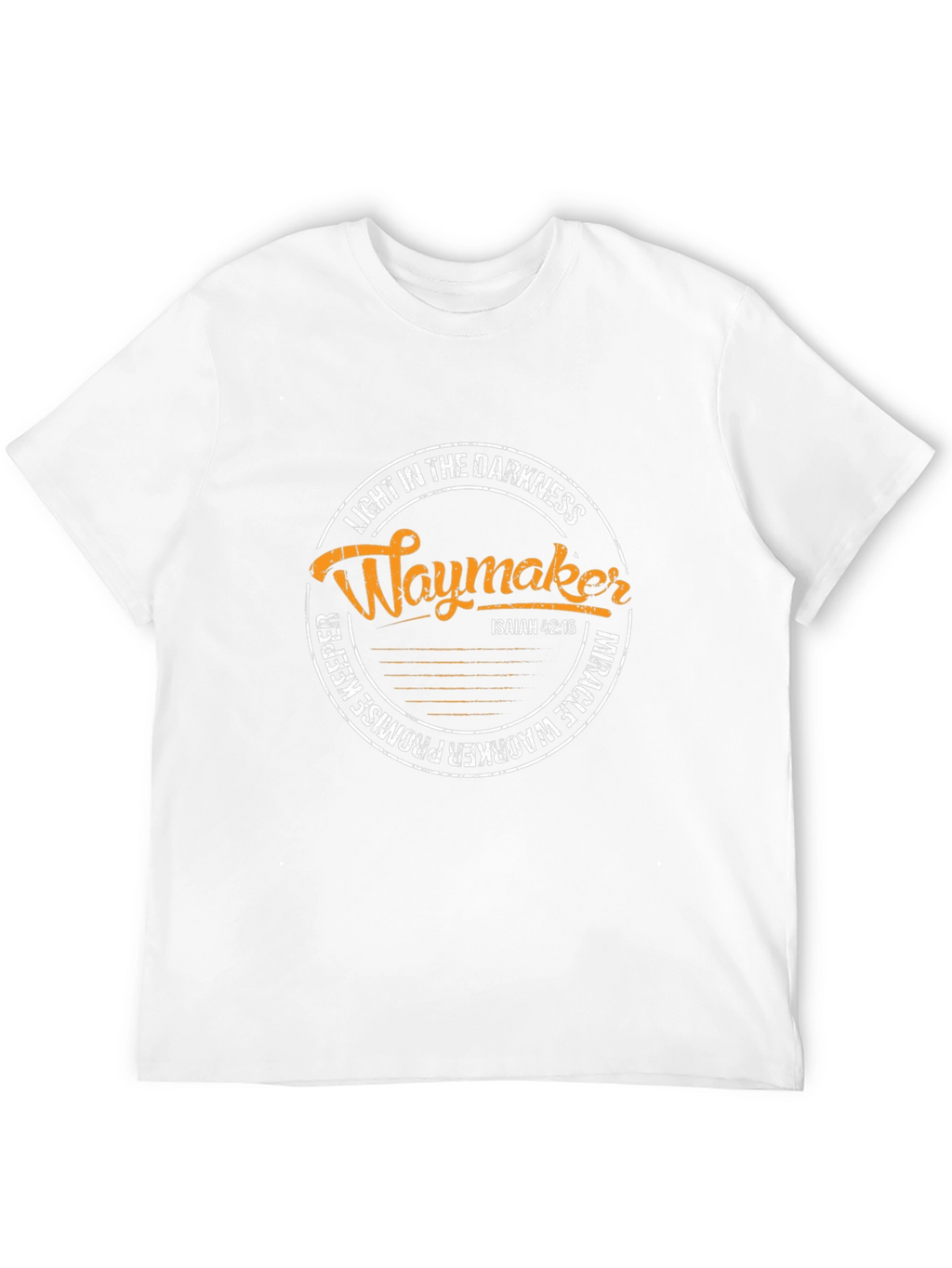 Waymaker Christian T-Shirt: Light in Darkness Isaiah 42:16