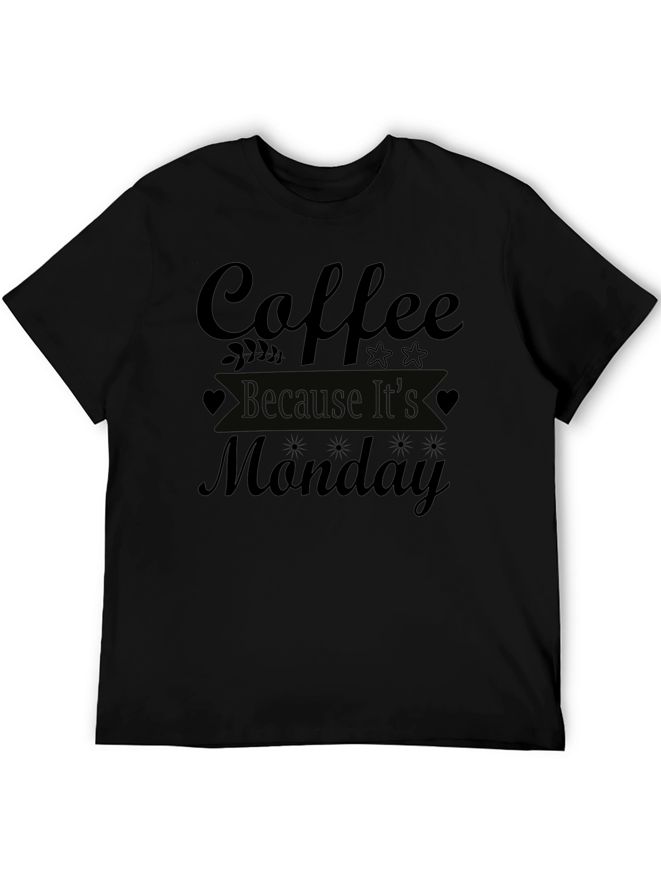 Coffee Because Its Monday T-Shirt