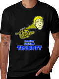 Trumpet Pun T-Shirt - I Heard You Said Trumpet