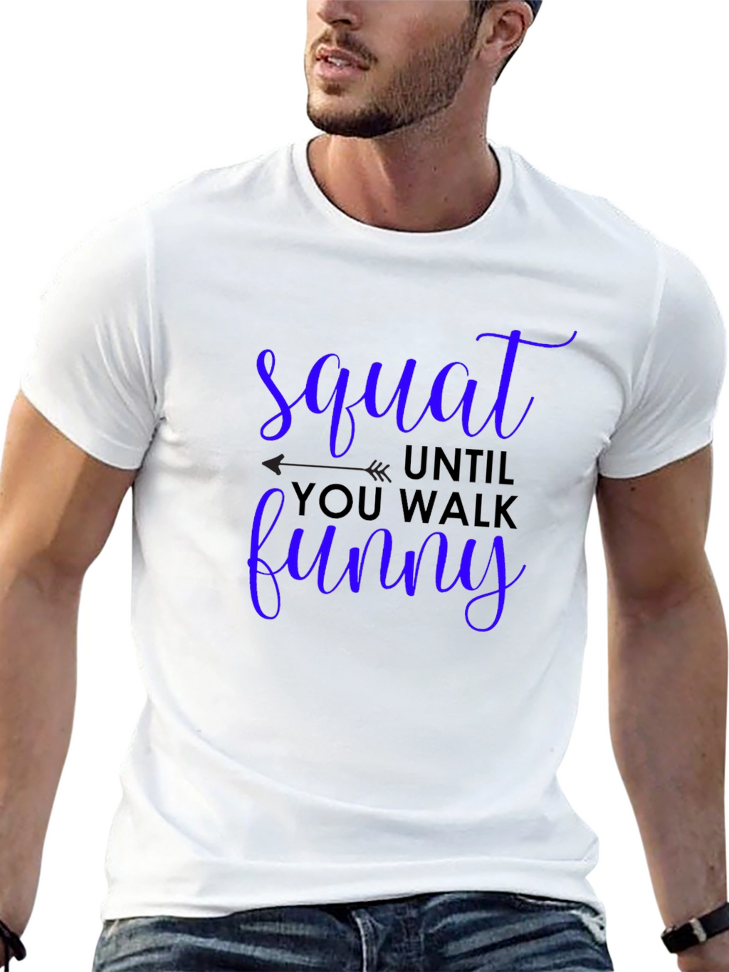 Squat Until You Walk Funny Graphic Tee
