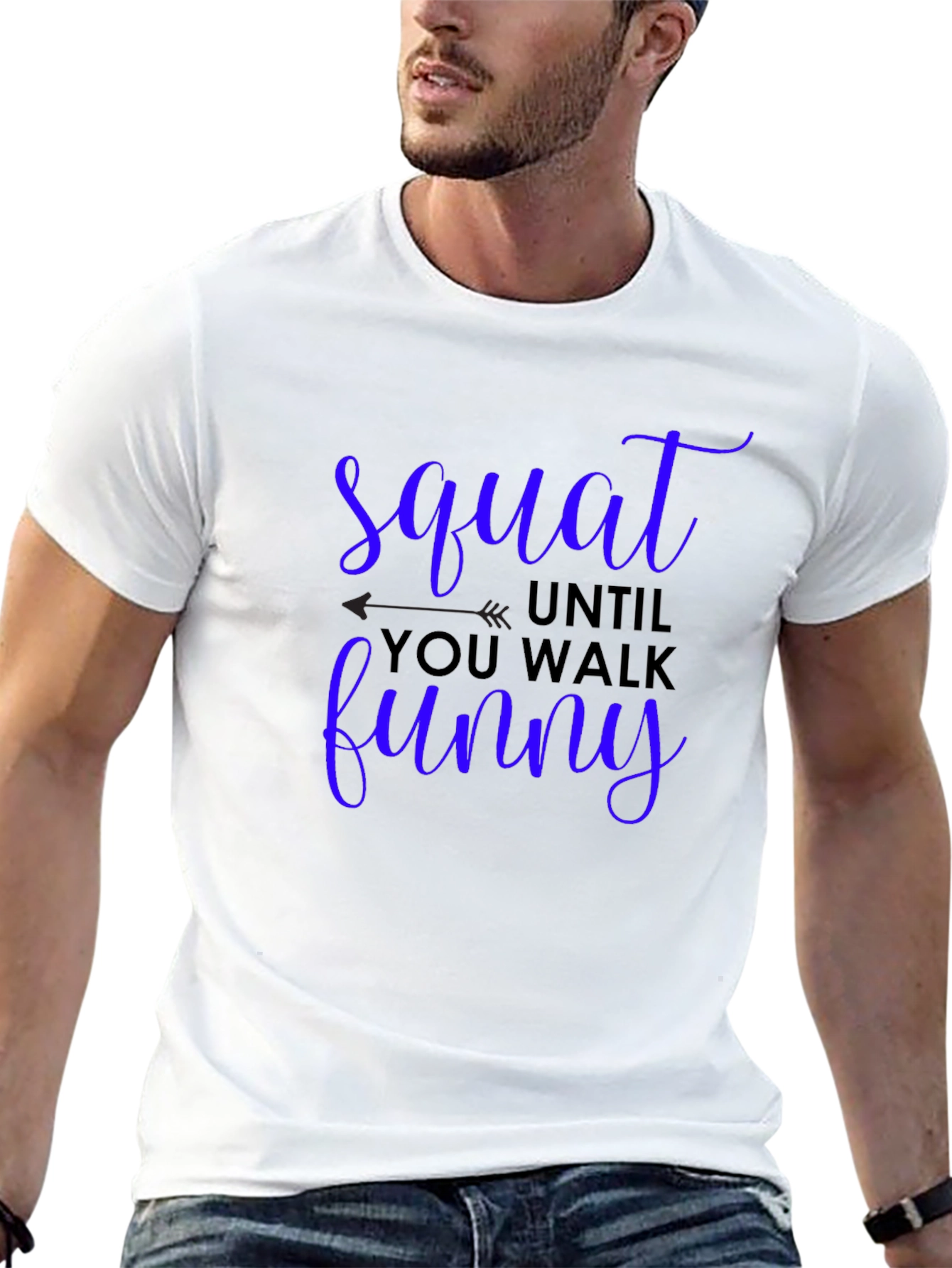Squat Until You Walk Funny Graphic Tee