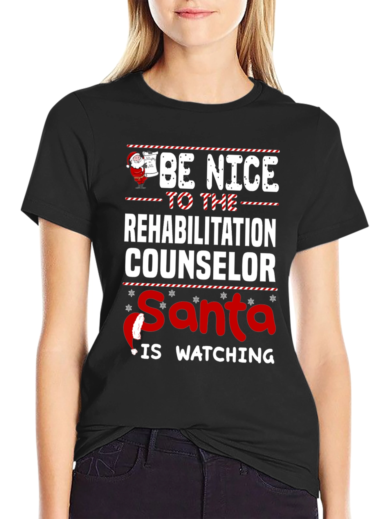 Be Nice to the Rehabilitation Counselor Christmas T-Shirt