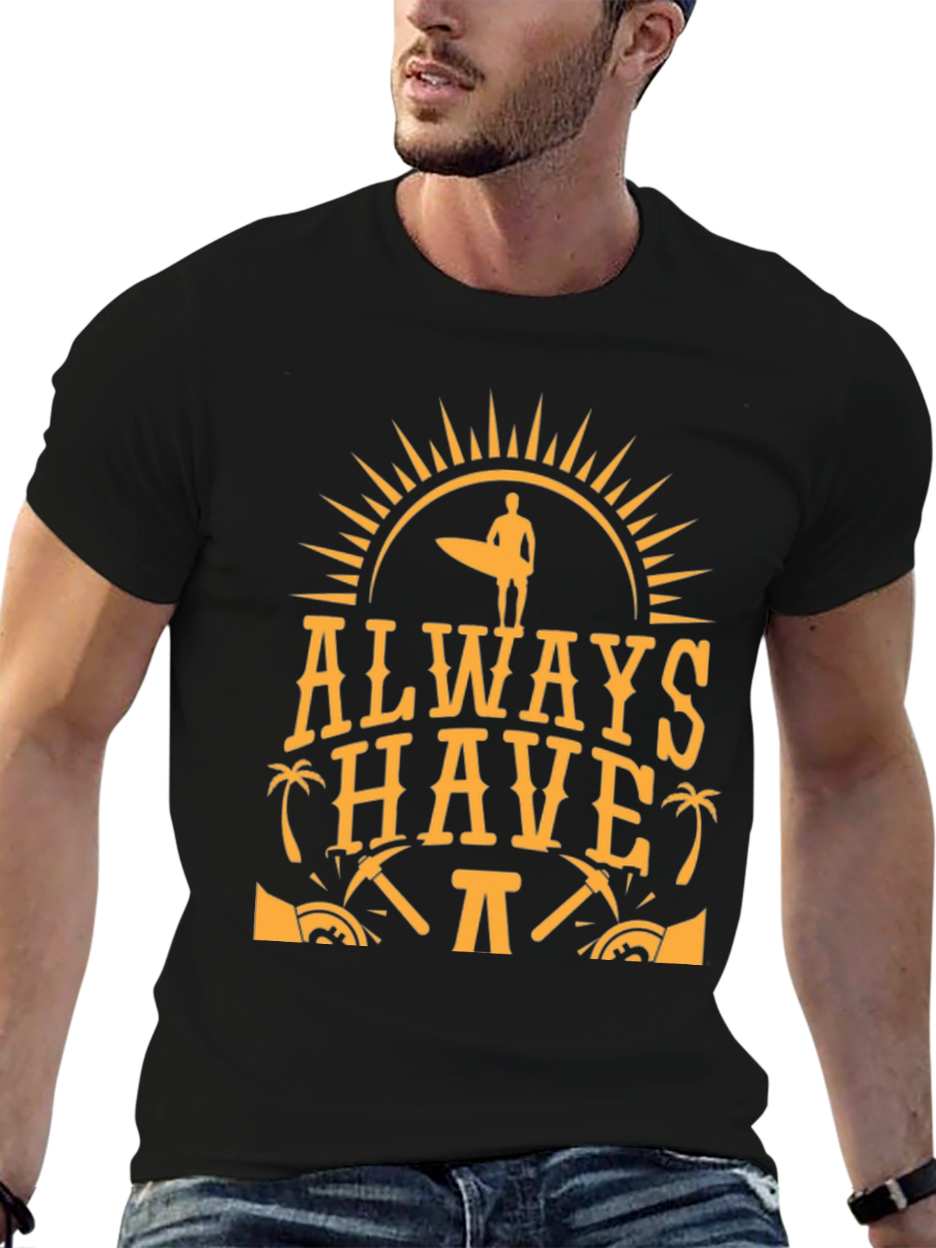Always Have Fun T-Shirt