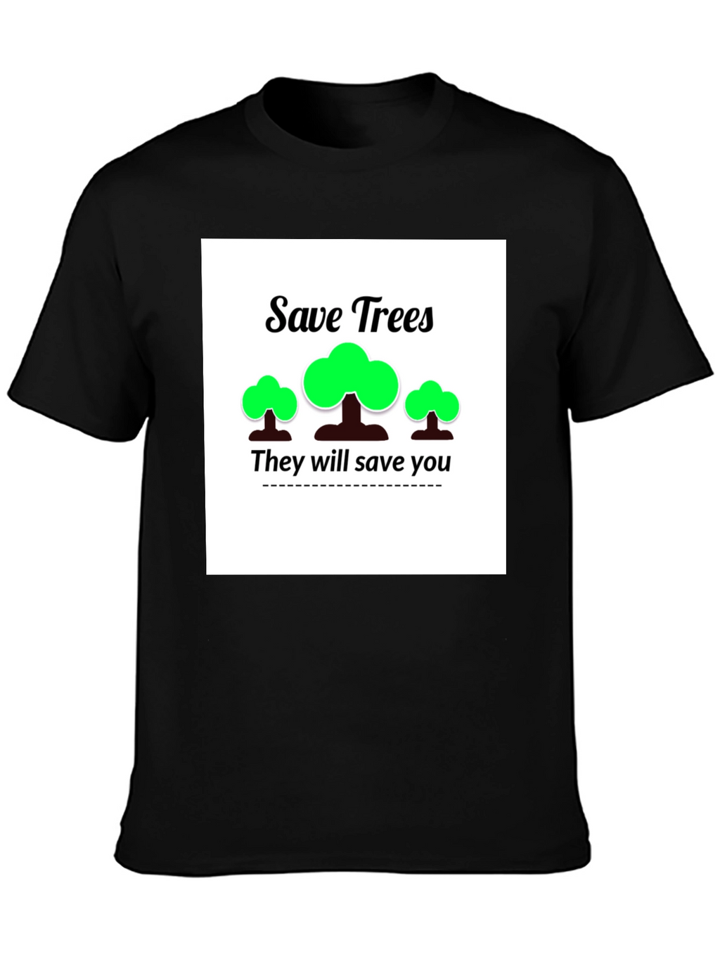 Eco-Friendly Save Trees Graphic T-Shirt