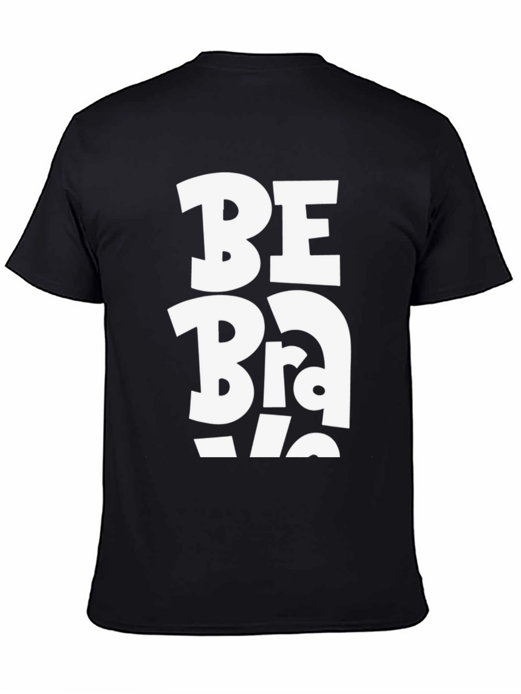 Be Brave Graphic Tee - Black Cotton Casual Shirt
