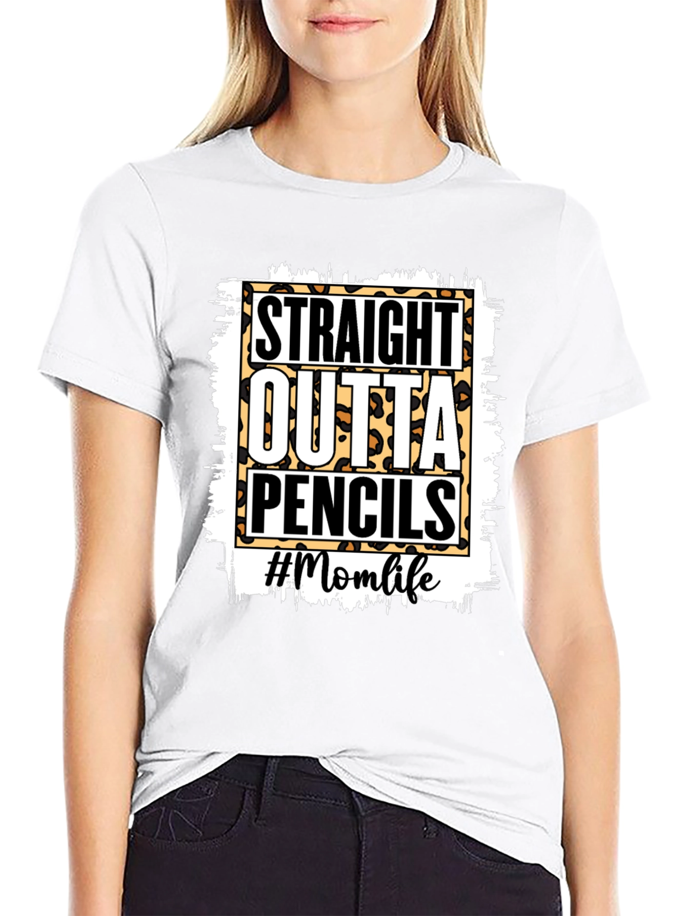 Straight Outta Pencils T-Shirt - Mom Life